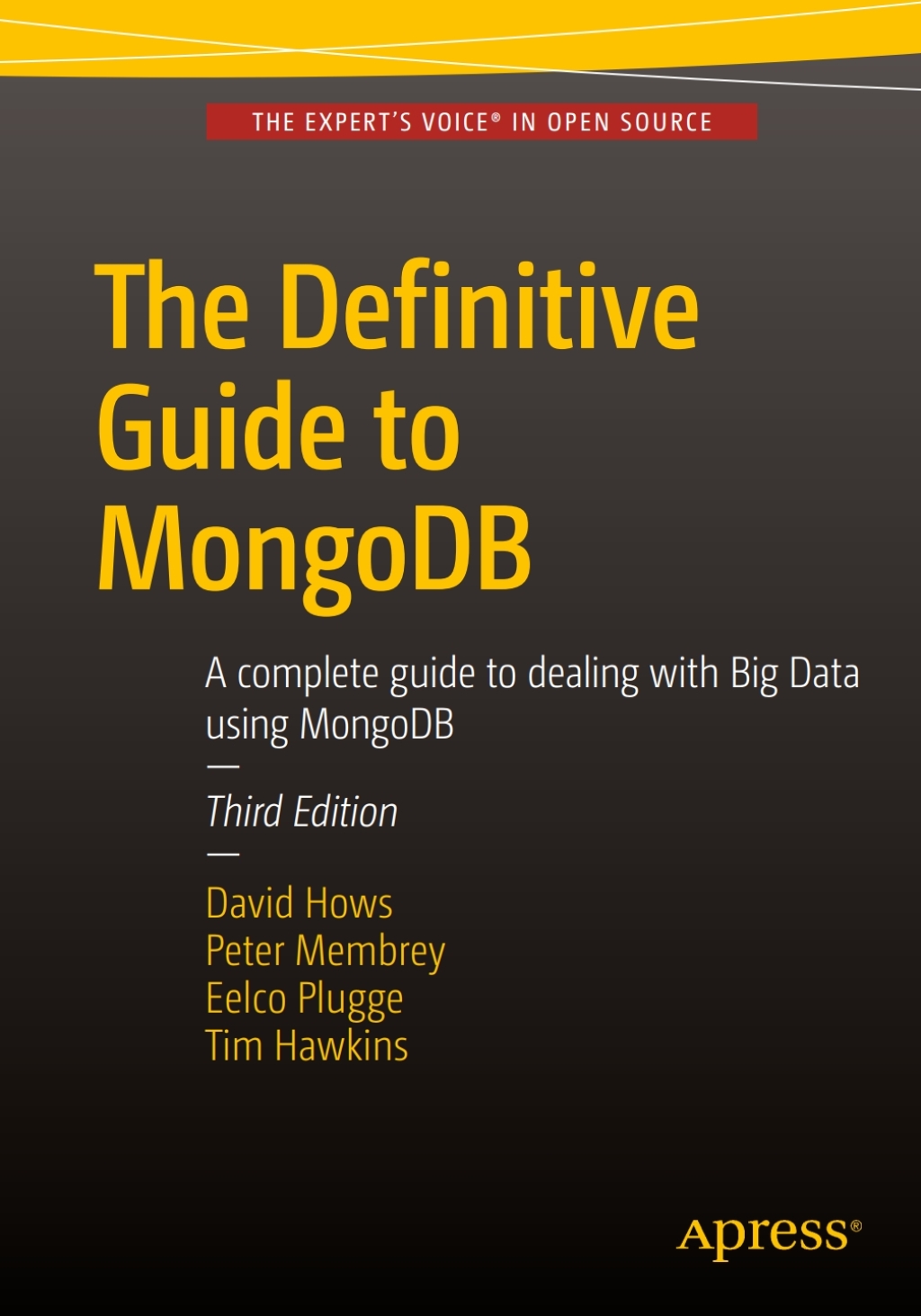 Mongodb The Definitive Guide.pdf The Definitive Guide to MongoDB A complete guide to dealing with Big ...