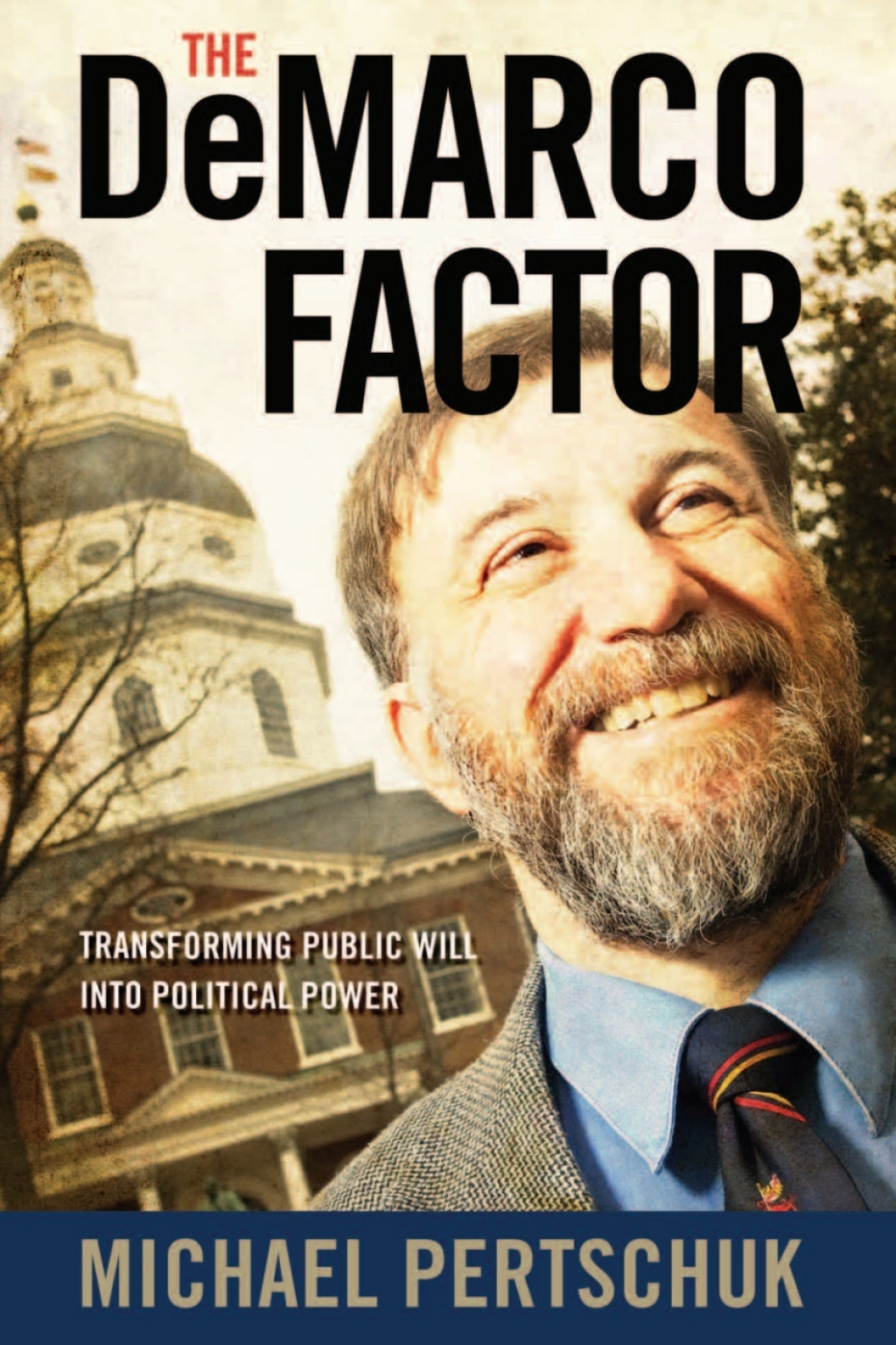 The DeMarco Factor Transforming Public Will into Political Power - (PDF/EPUB Version)