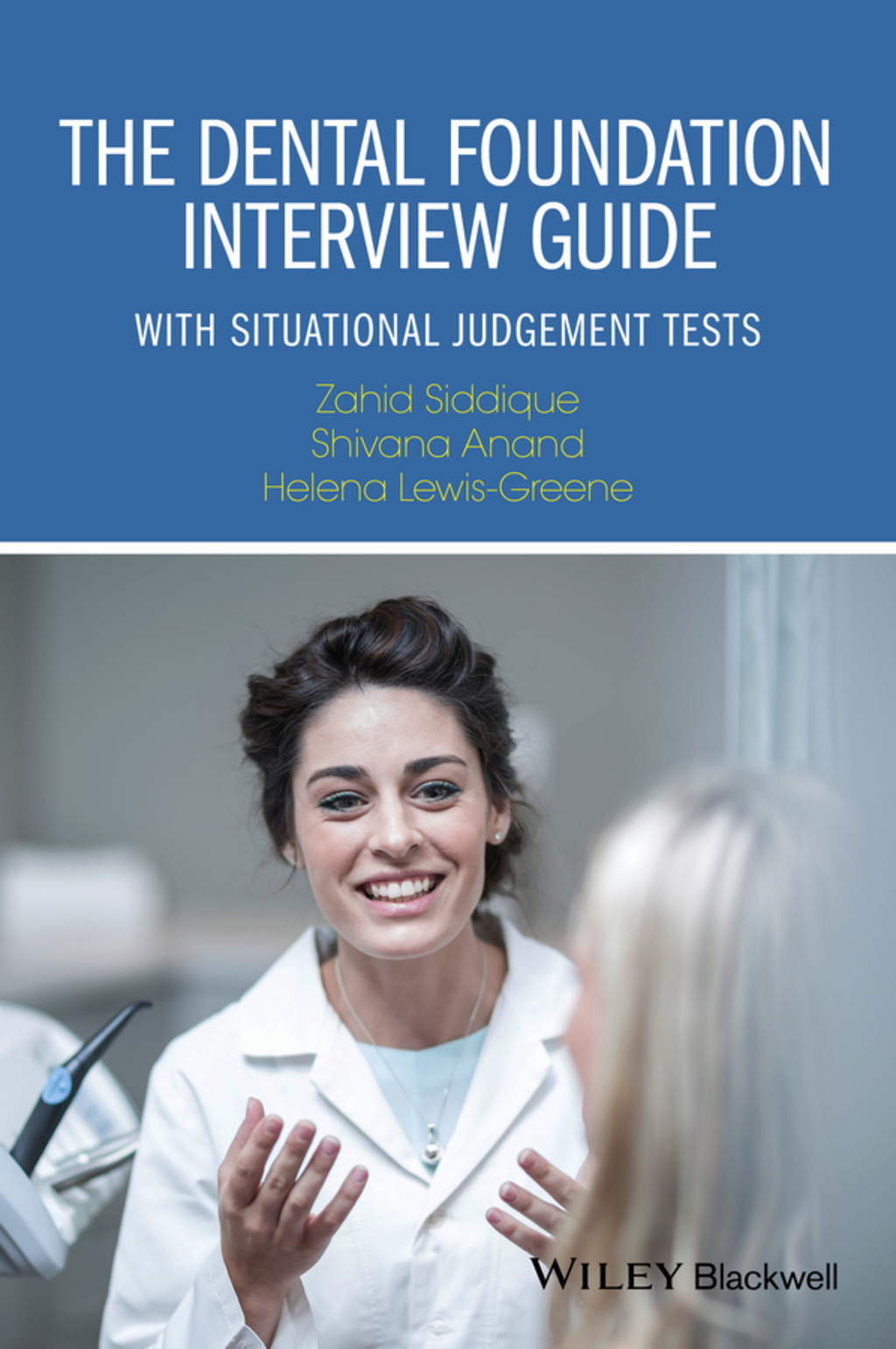 The Dental Foundation Interview Guide: With Situational Judgement Tests 1st Edition - (PDF/EPUB Version)