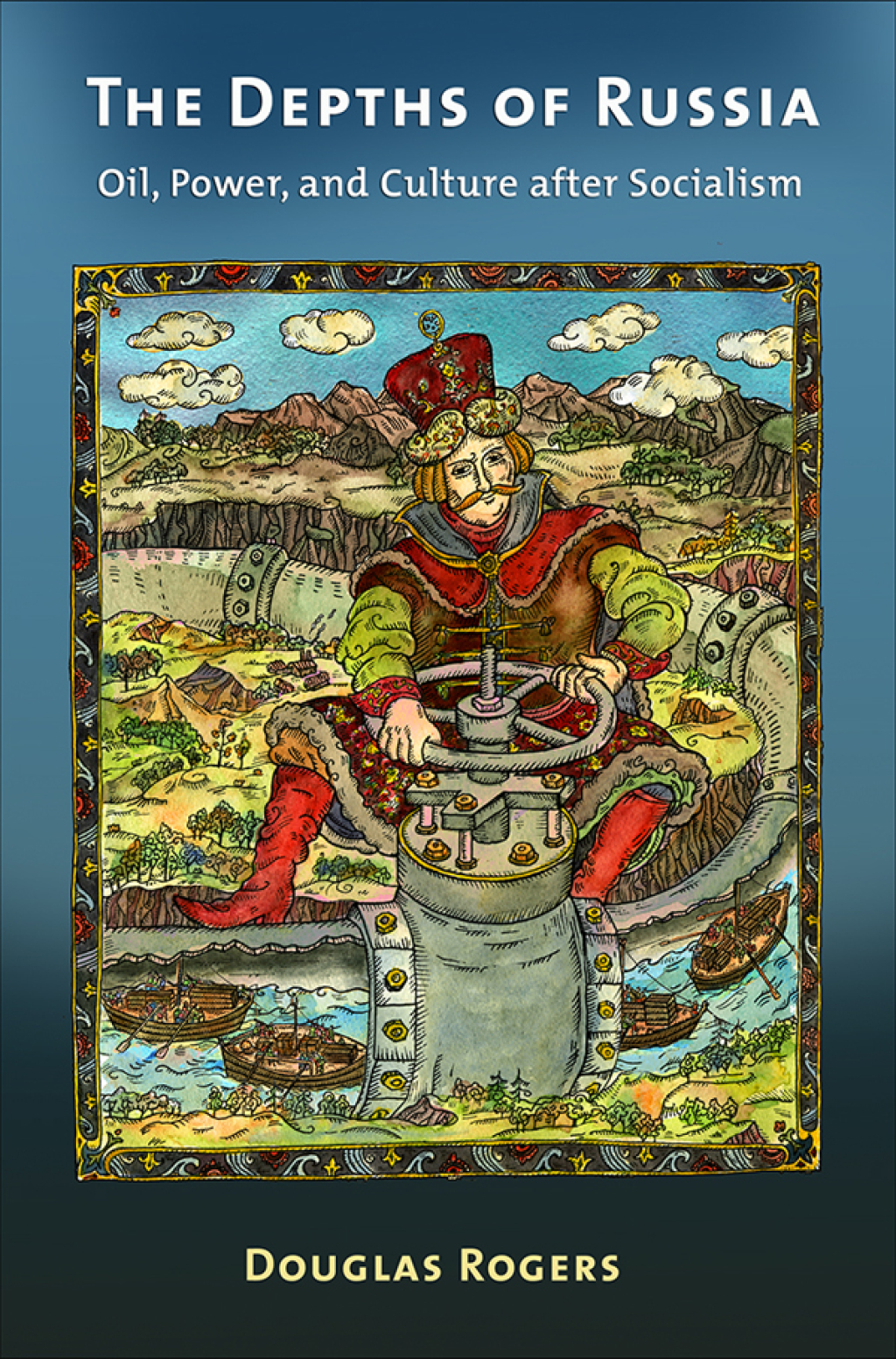 The Depths of Russia Oil, Power, and Culture after Socialism 1st Edition - (PDF/EPUB Version)