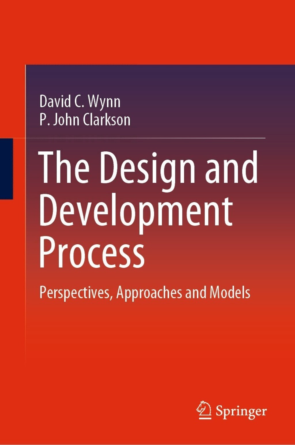 The Design and Development Process Perspectives, Approaches and Models ...