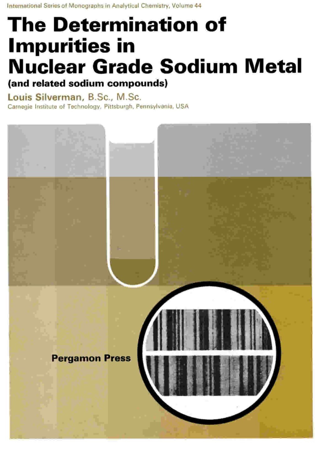 The Determination of Impurities in Nuclear Grade Sodium Metal - (PDF/EPUB Version)