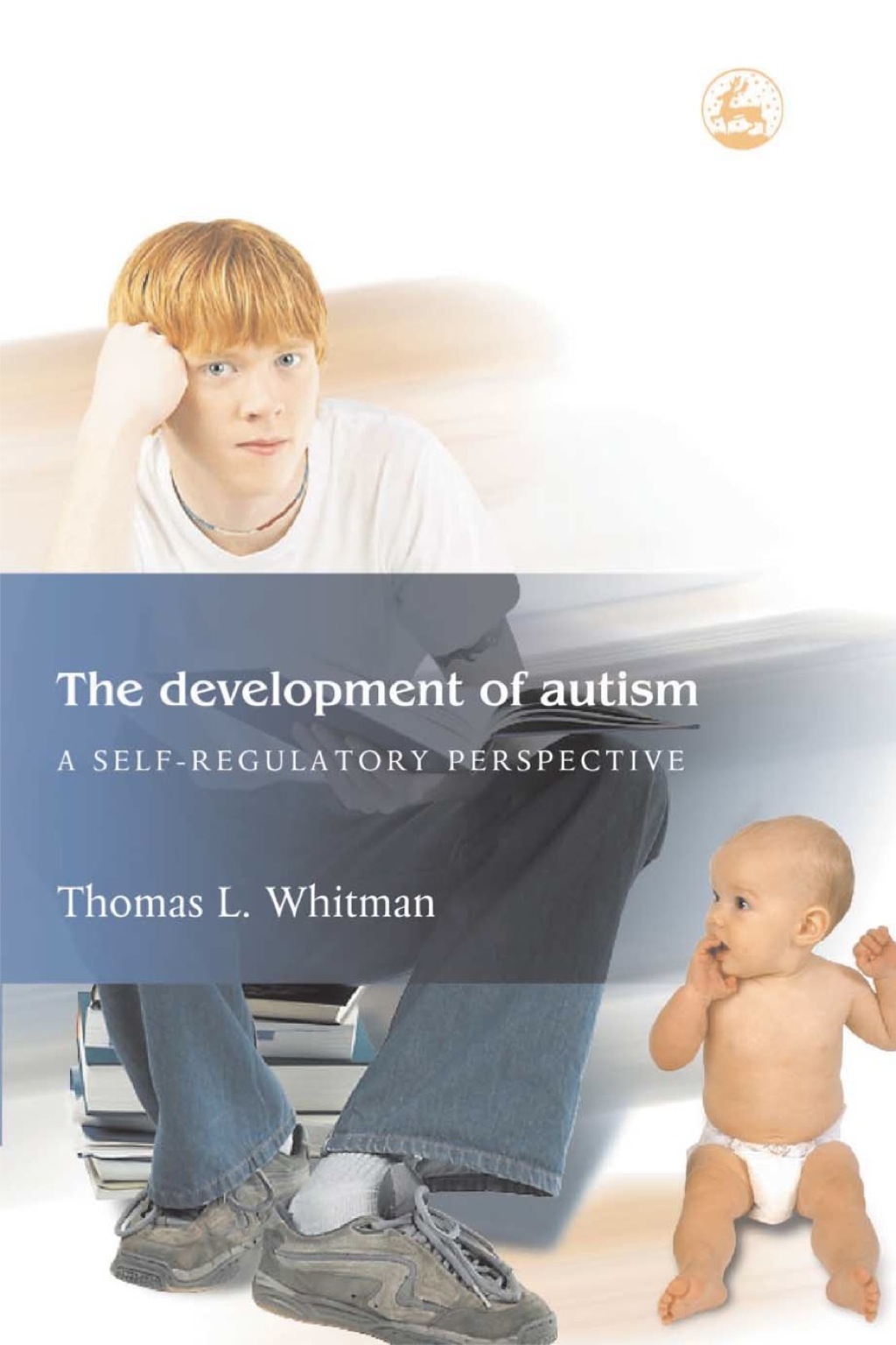 The Development of Autism A Self-Regulatory Perspective - (PDF/EPUB Version)