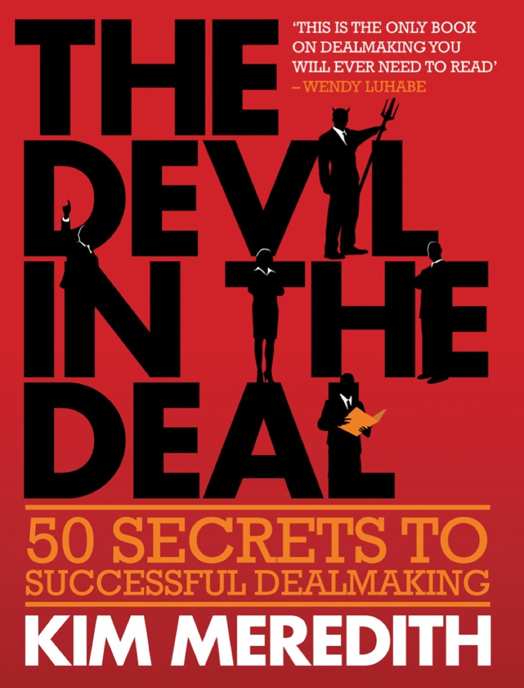 The Devil in the Deal 50 Secrets to Successful Dealmaking 1st Edition - (PDF/EPUB Version)