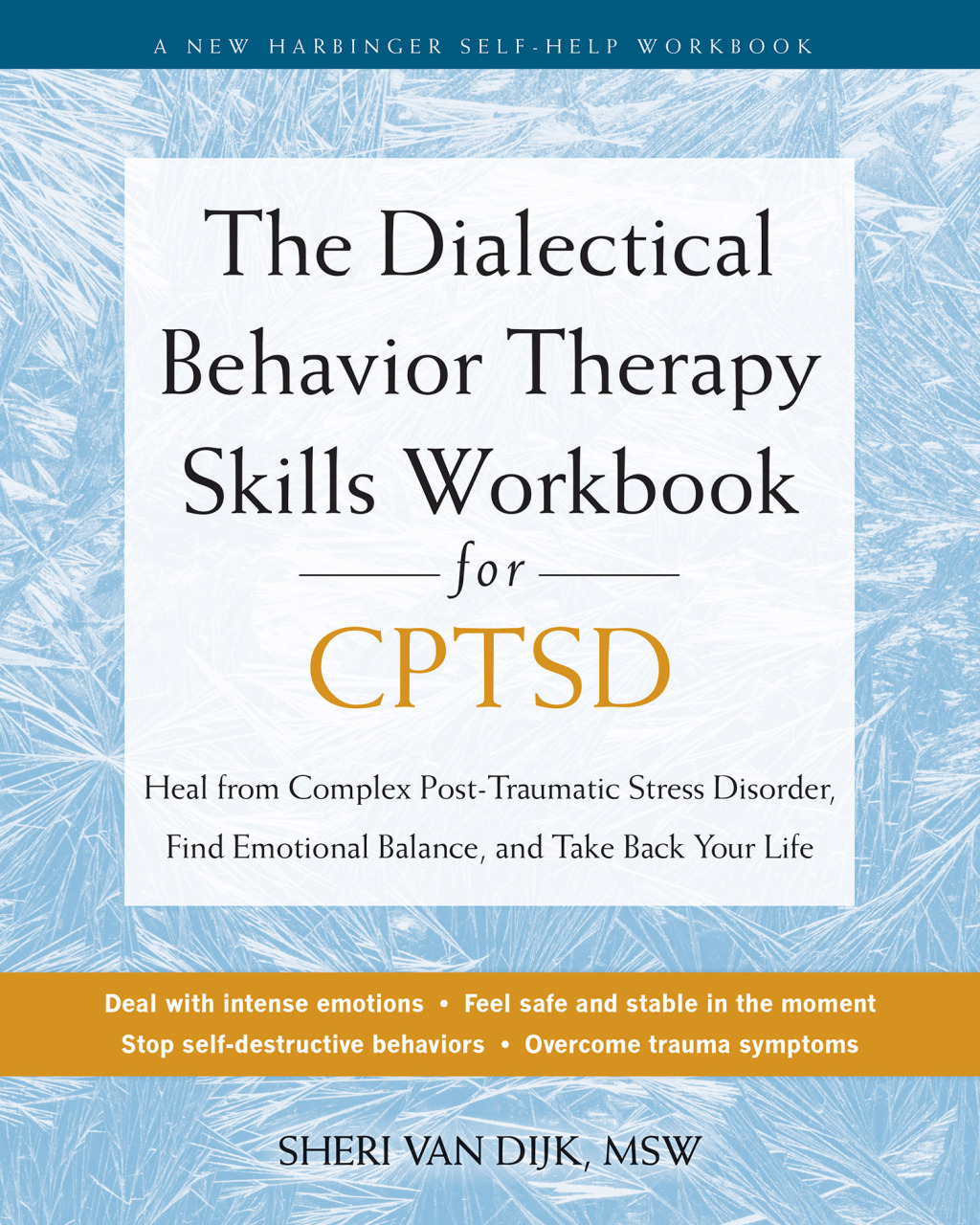 The Dialectical Behavior Therapy Skills Workbook for CPTSD Heal from Complex Post-Traumatic Stress Disorder, Find Emotional Balance, and Take Back Your Life - (PDF/EPUB Version)
