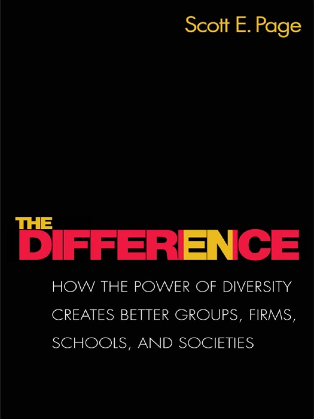 The Difference How the Power of Diversity Creates Better Groups, Firms, Schools, and Societies - New Edition - (PDF/EPUB Version)