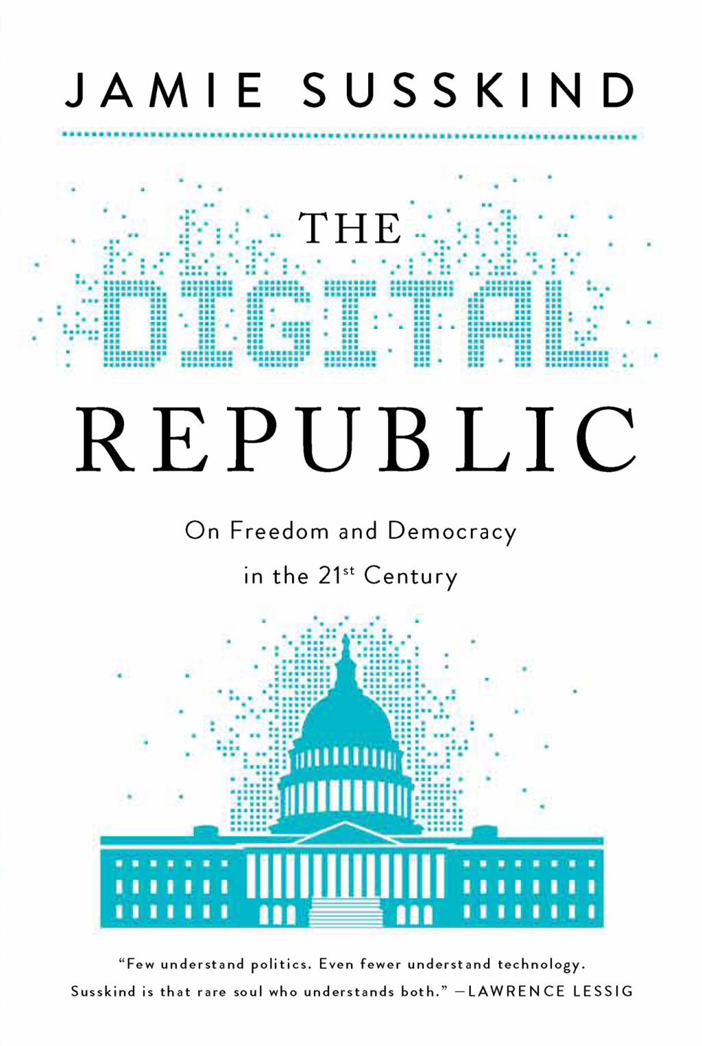 The Digital Republic On Freedom and Democracy in the 21st Century - (PDF/EPUB Version)
