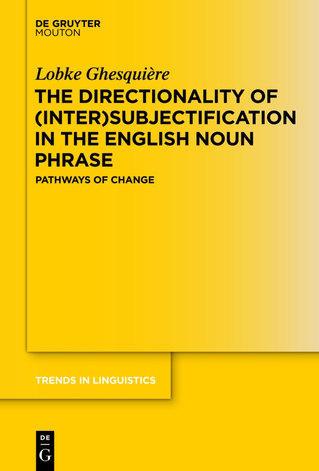 The Directionality of (Inter)subjectification in the English Noun ...
