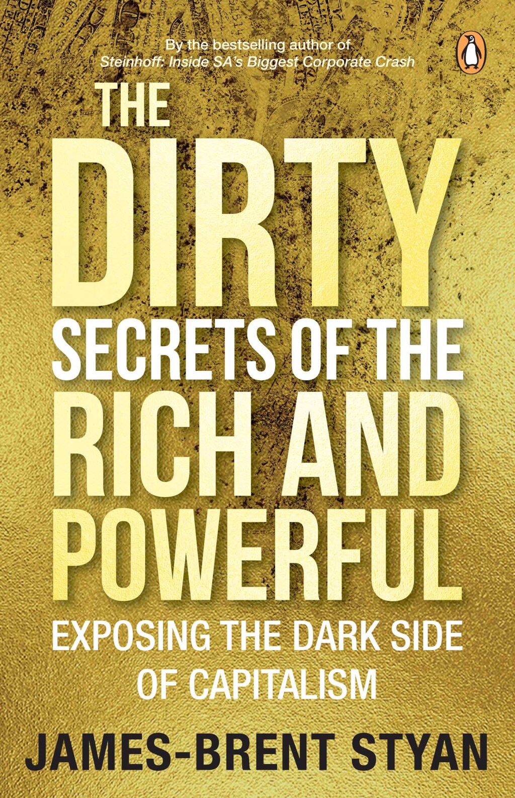The Dirty Secrets of the Rich and Powerful Exposing the Dark Side of Capitalism 1st Edition - (PDF/EPUB Version)