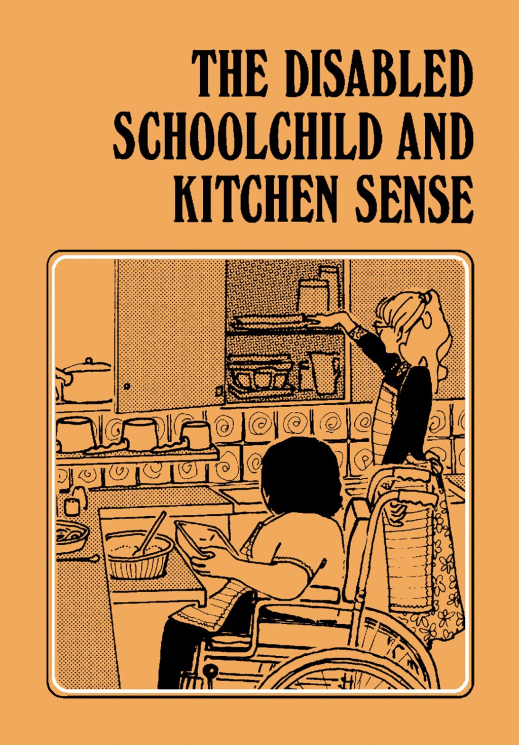 The Disabled Schoolchild and Kitchen Sense - (PDF/EPUB Version)