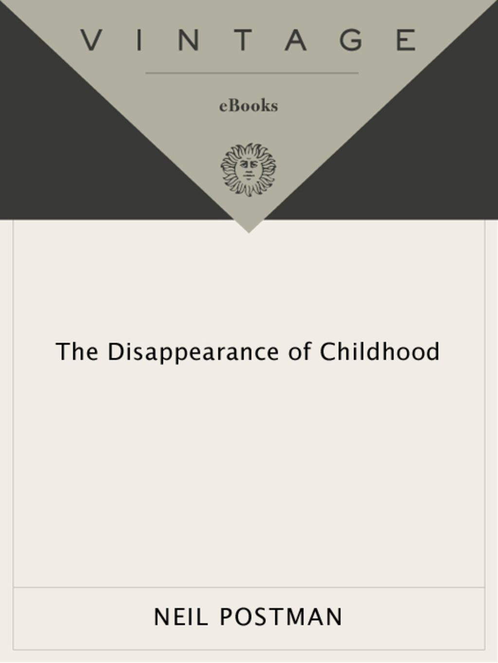 The Disappearance of Childhood - (PDF/EPUB Version)