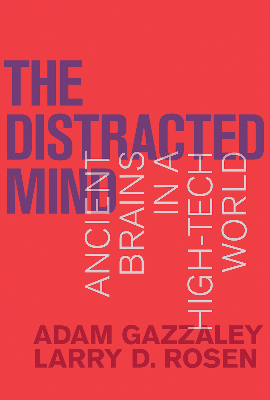 The Distracted Mind Ancient Brains in a High-Tech World - (PDF/EPUB Version)