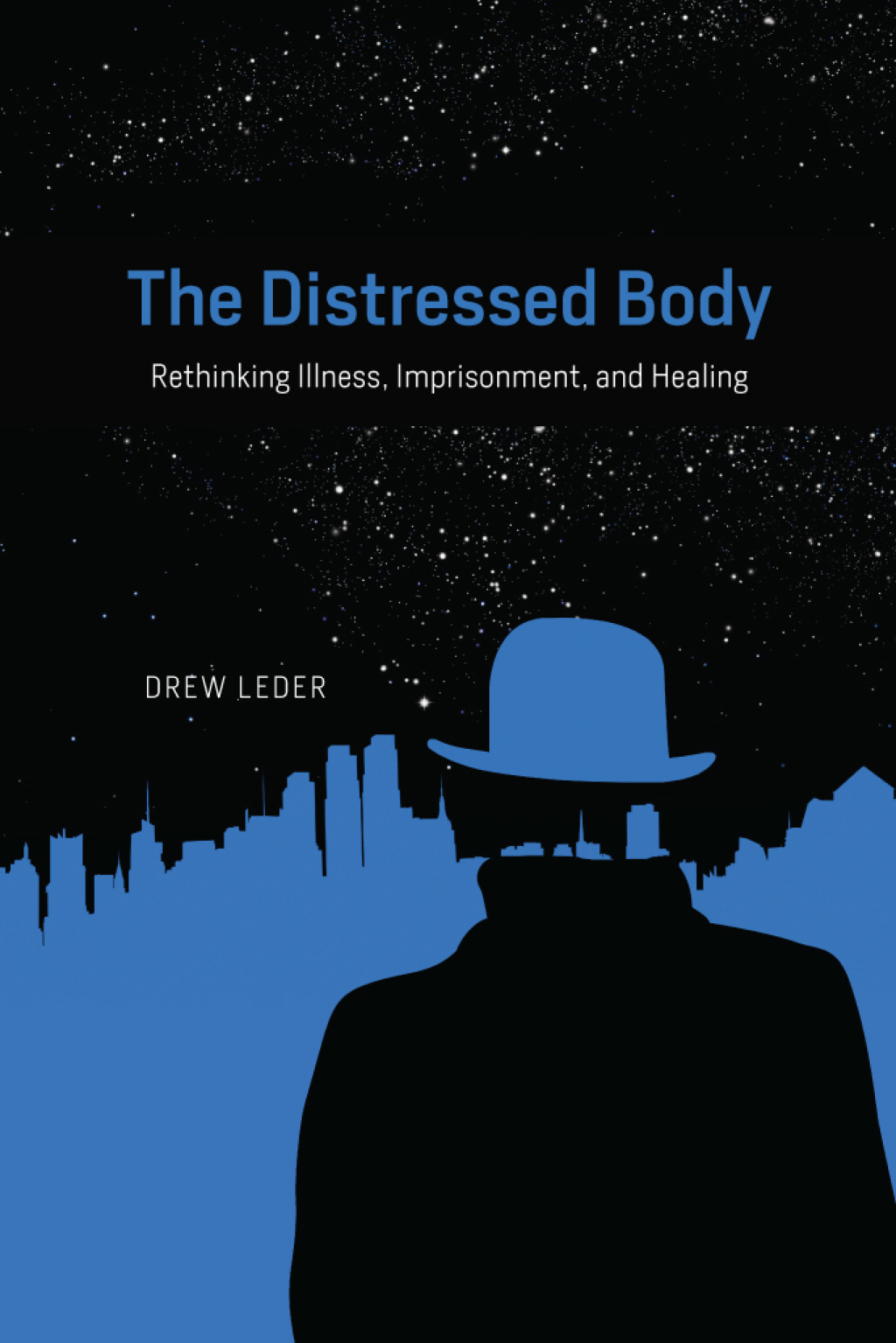 The Distressed Body Rethinking Illness, Imprisonment, and Healing 1st Edition - (PDF/EPUB Version)