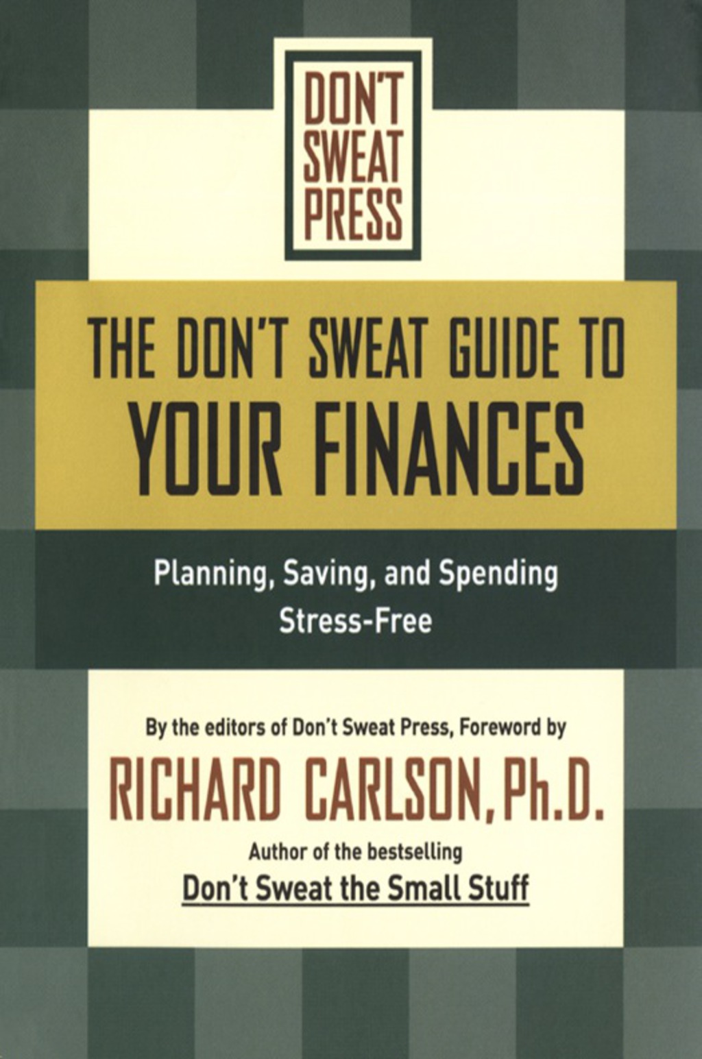 The Don't Sweat Guide to Your Finances Planning, Saving, and Spending Stress-Free - (PDF/EPUB Version)