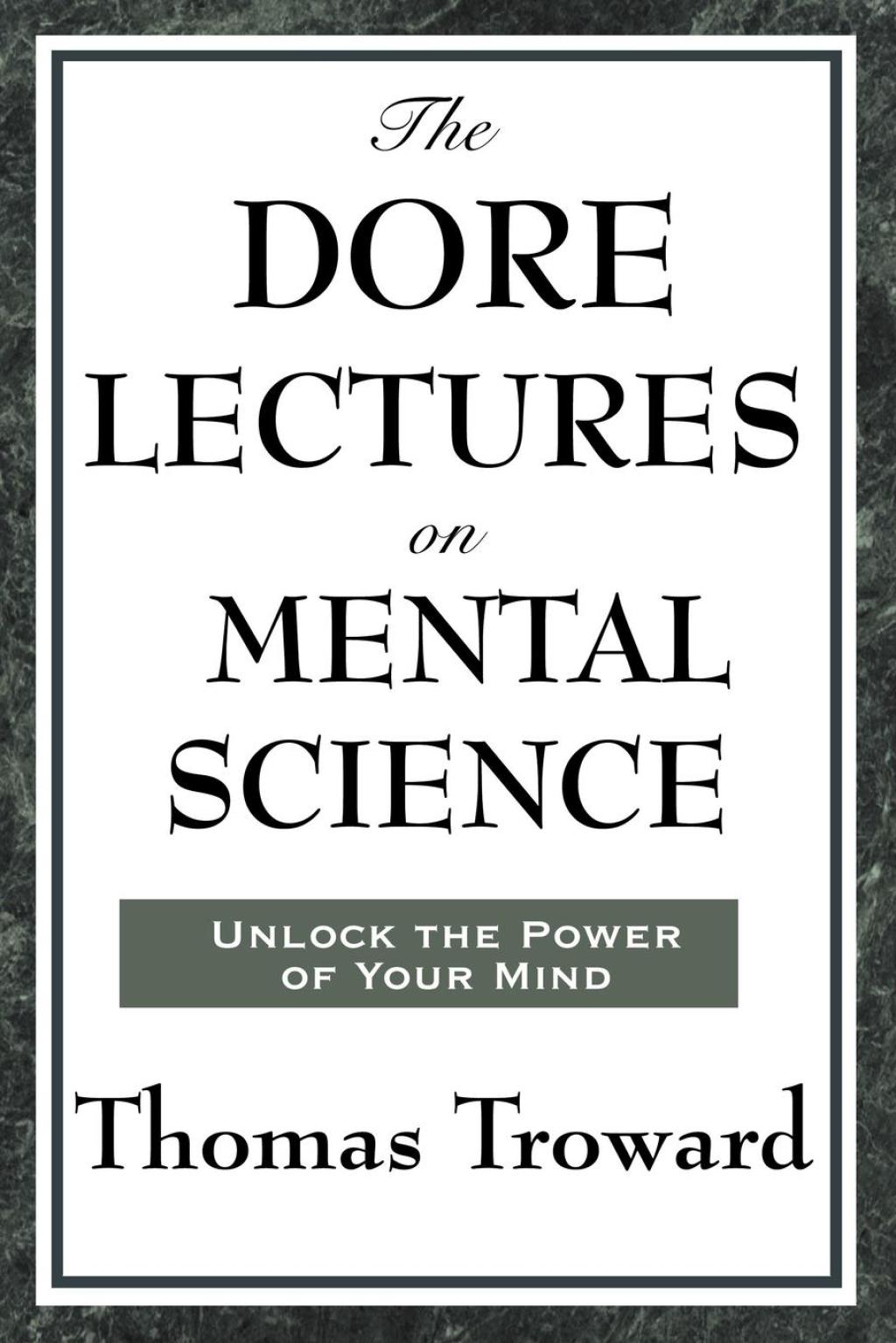 The Dore Lectures on Mental Science - (PDF/EPUB Version)