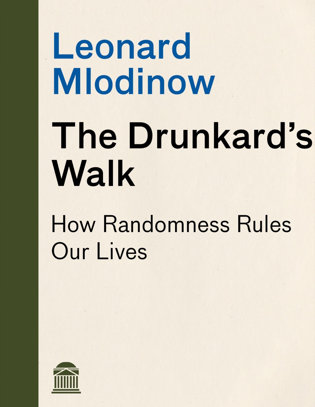 The Drunkard's Walk How Randomness Rules Our Lives - (PDF/EPUB Version)