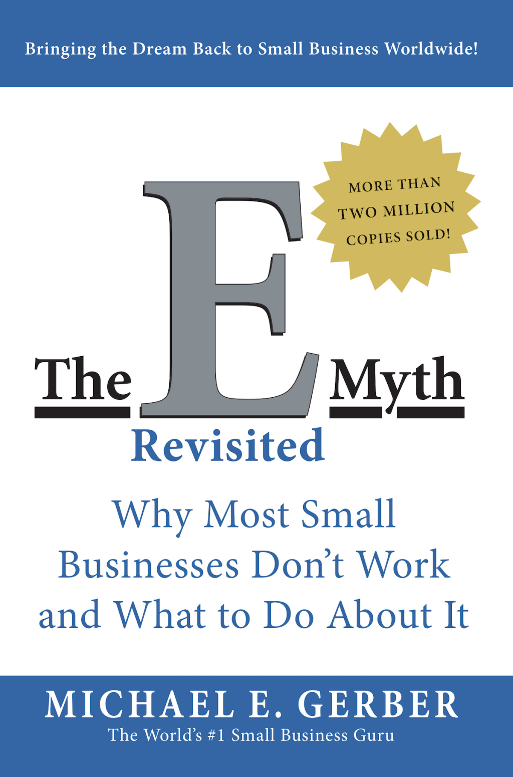 The E-Myth Revisited Why Most Small Businesses Don't Work and What to Do About It - (PDF/EPUB Version)