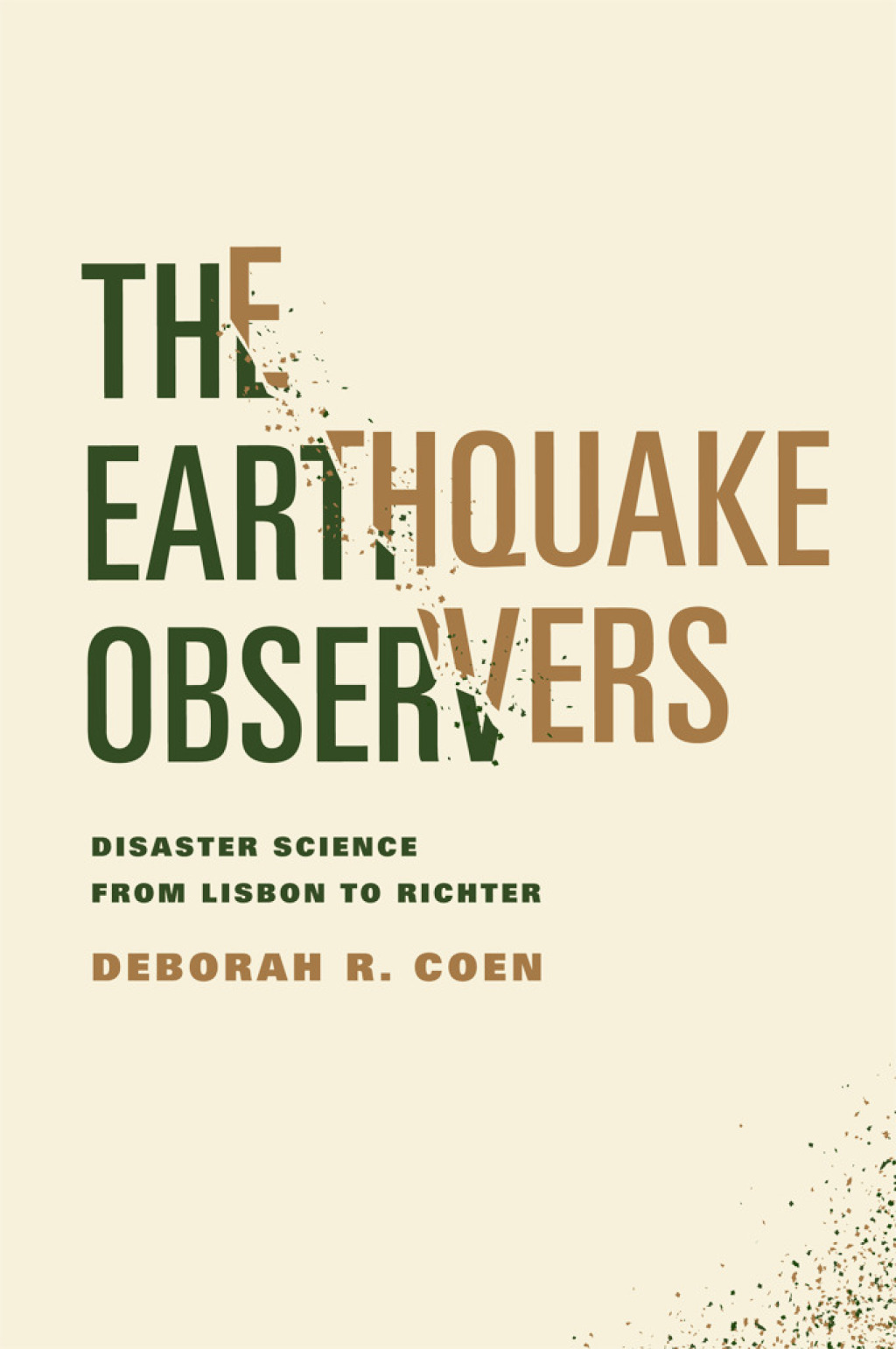 The Earthquake Observers Disaster Science from Lisbon to Richter 1st Edition - (PDF/EPUB Version)