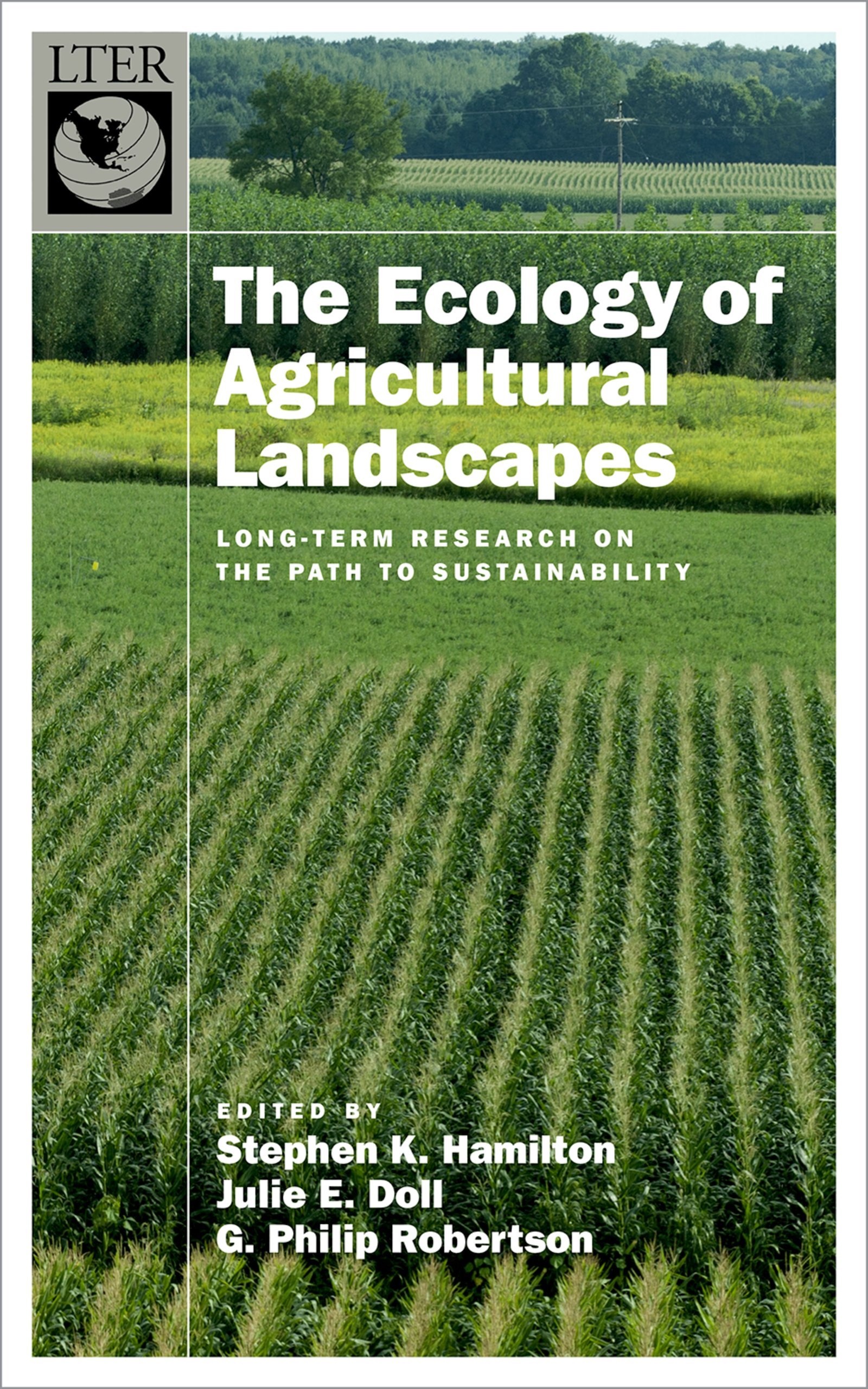 The Ecology of Agricultural Landscapes: Long-Term Research on the Path ...
