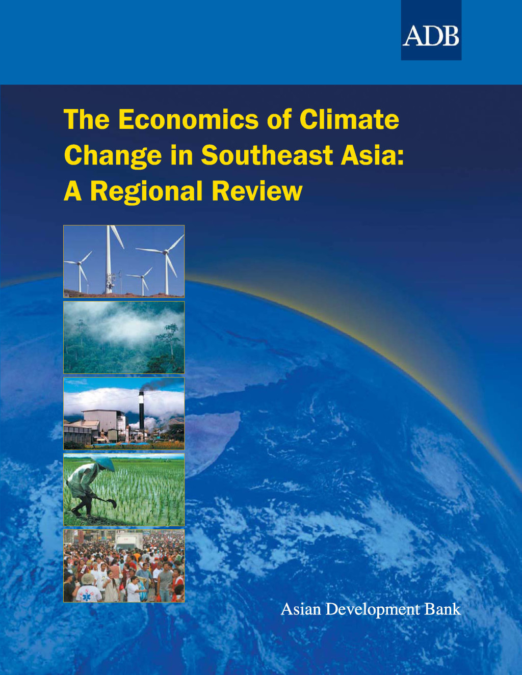The Economics of Climate Change in Southeast Asia A Regional Review 1st Edition - (PDF/EPUB Version)