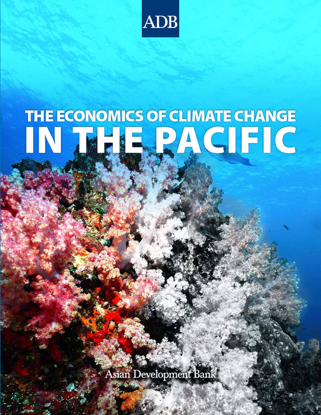 The Economics of Climate Change in the Pacific 1st Edition - (PDF/EPUB Version)