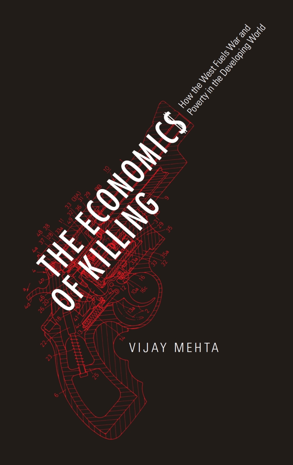 The Economics of Killing How the West Fuels War and Poverty in the Developing World 1st Edition - (PDF/EPUB Version)