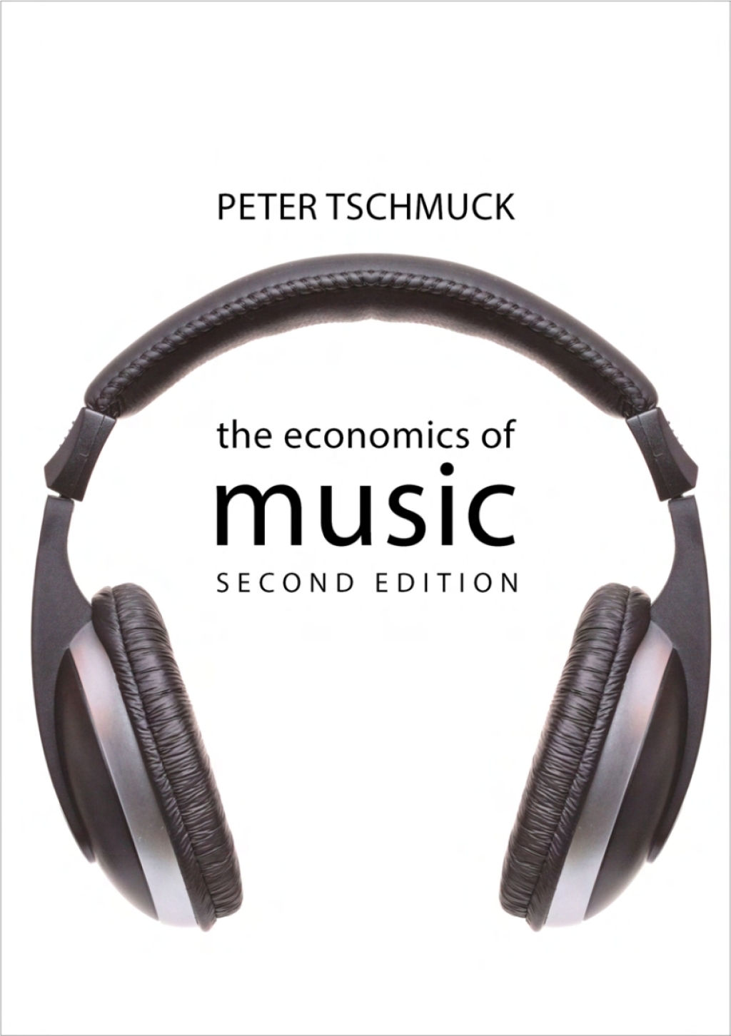 The Economics of Music 2nd Edition - (PDF/EPUB Version)