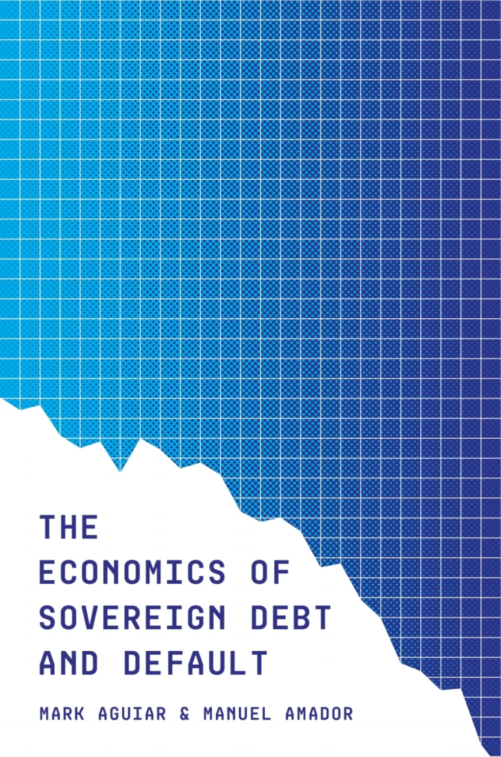 The Economics of Sovereign Debt and Default - (PDF/EPUB Version)