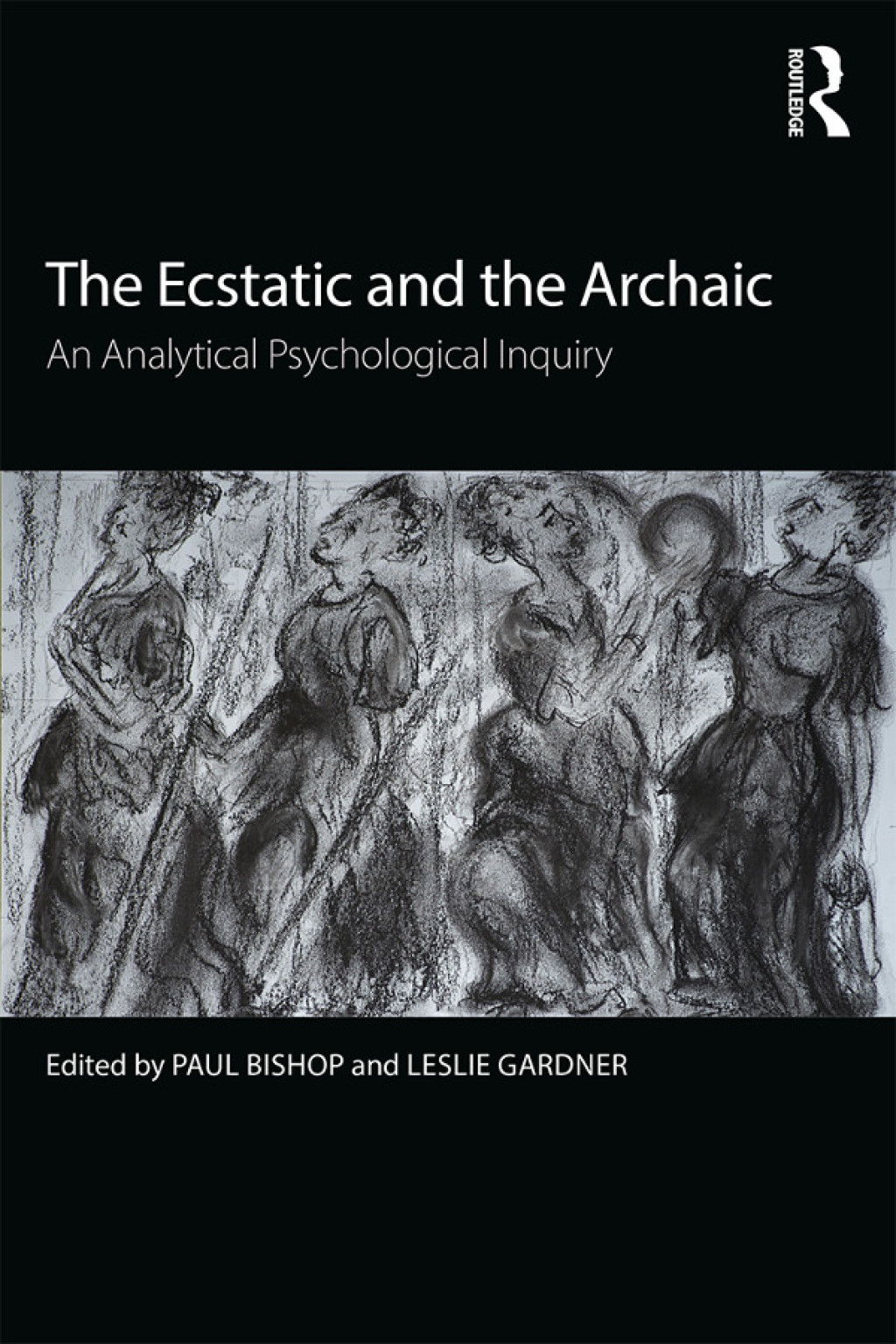 The Ecstatic and the Archaic An Analytical Psychological Inquiry 1st Edition - (PDF/EPUB Version)