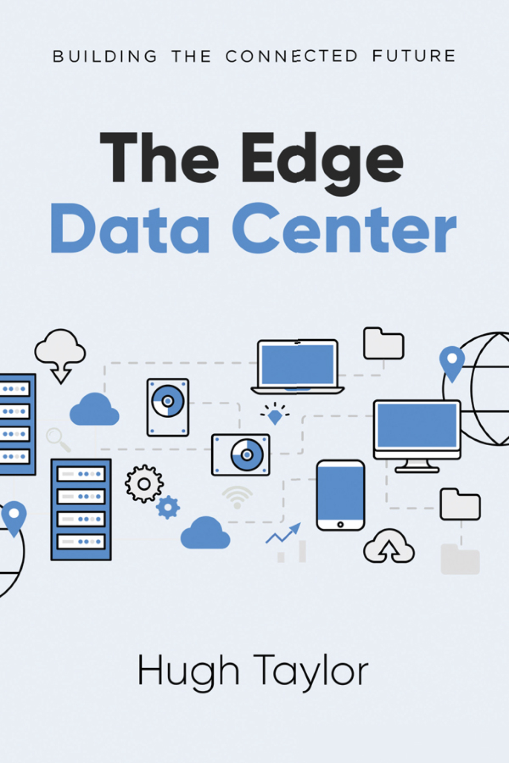 The Edge Data Center Building the Connected Future - (PDF/EPUB Version)