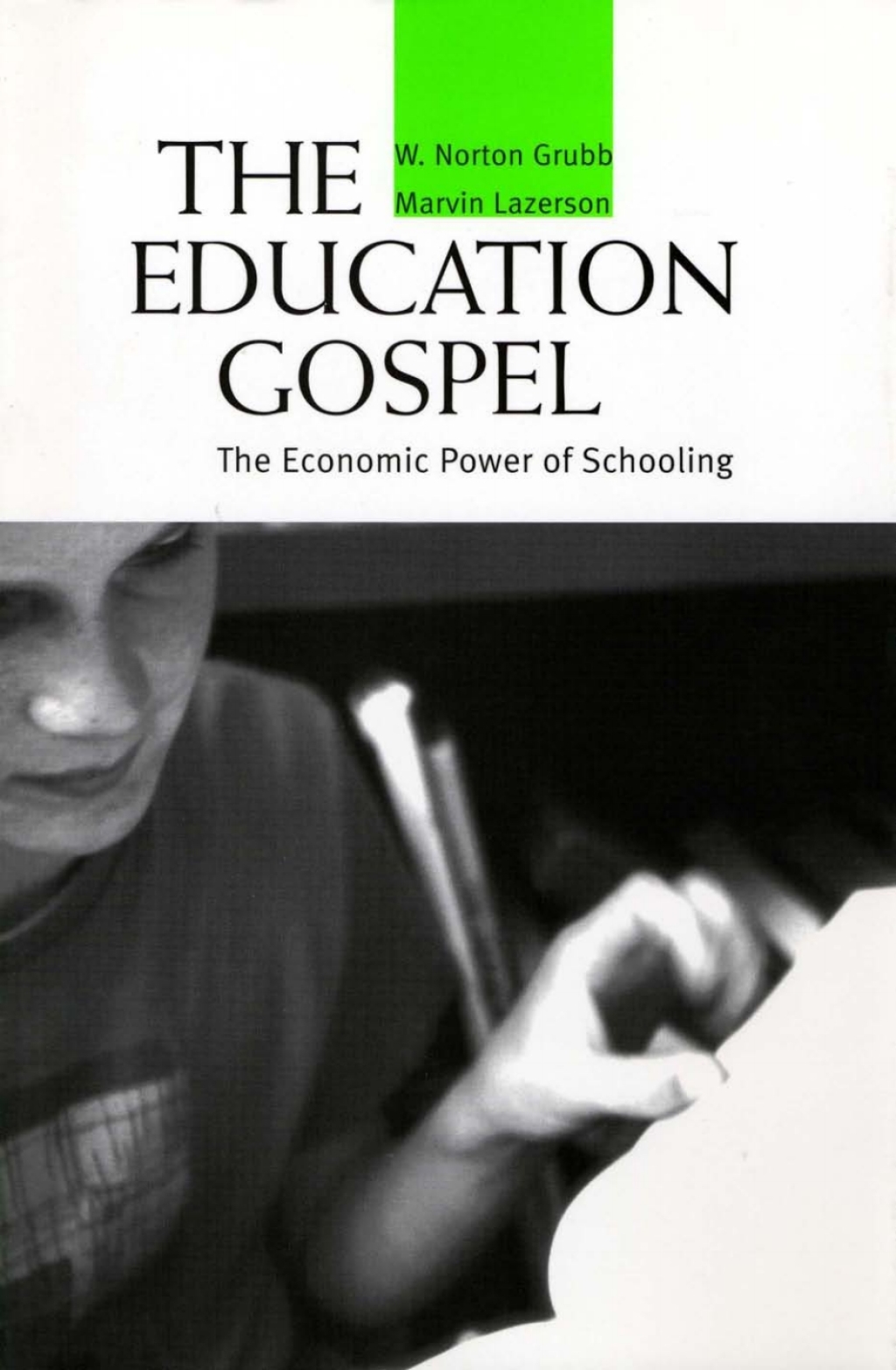 The Education Gospel The Economic Power of Schooling - (PDF/EPUB Version)