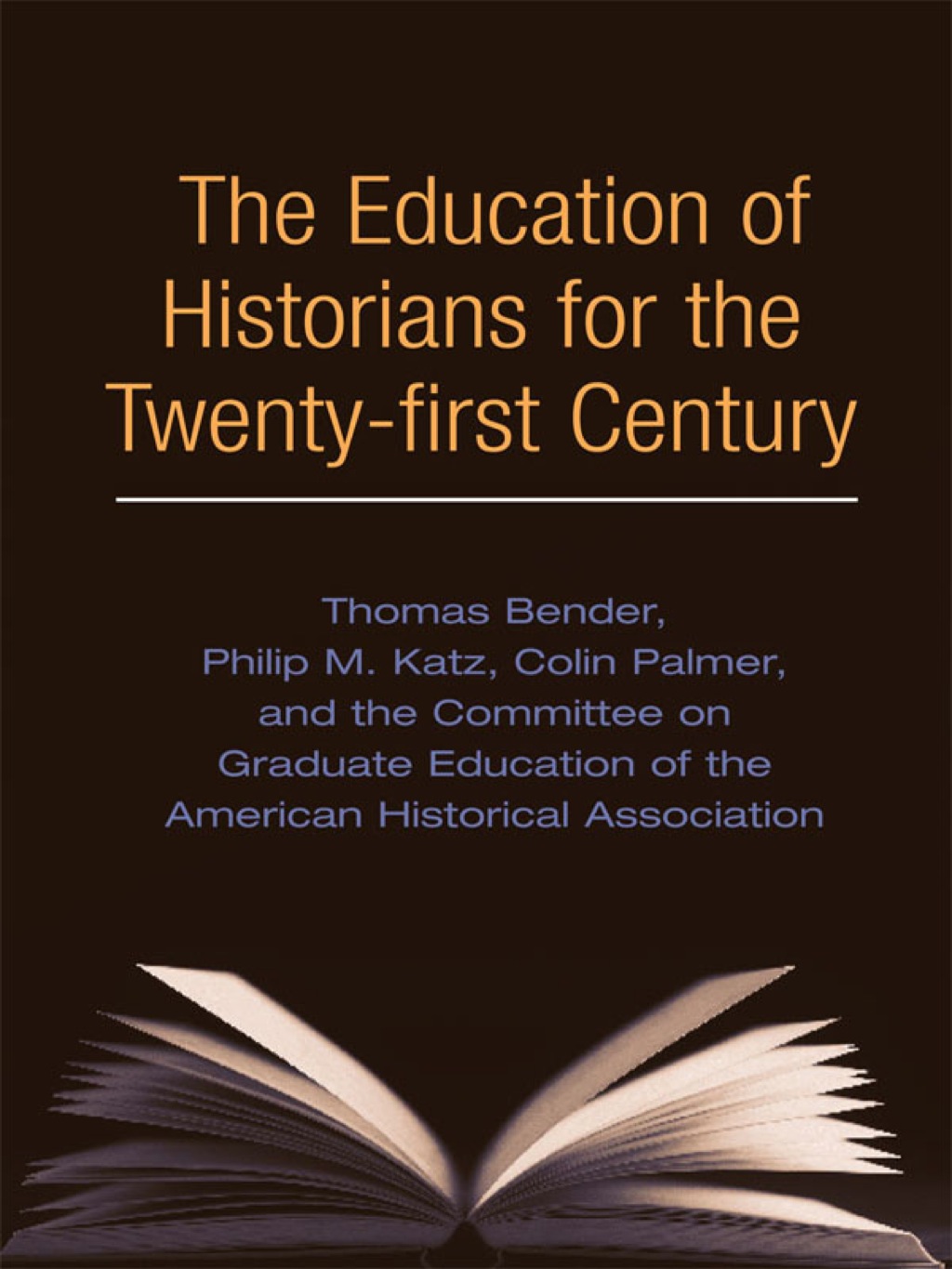 The Education of Historians for Twenty-first Century - (PDF/EPUB Version)