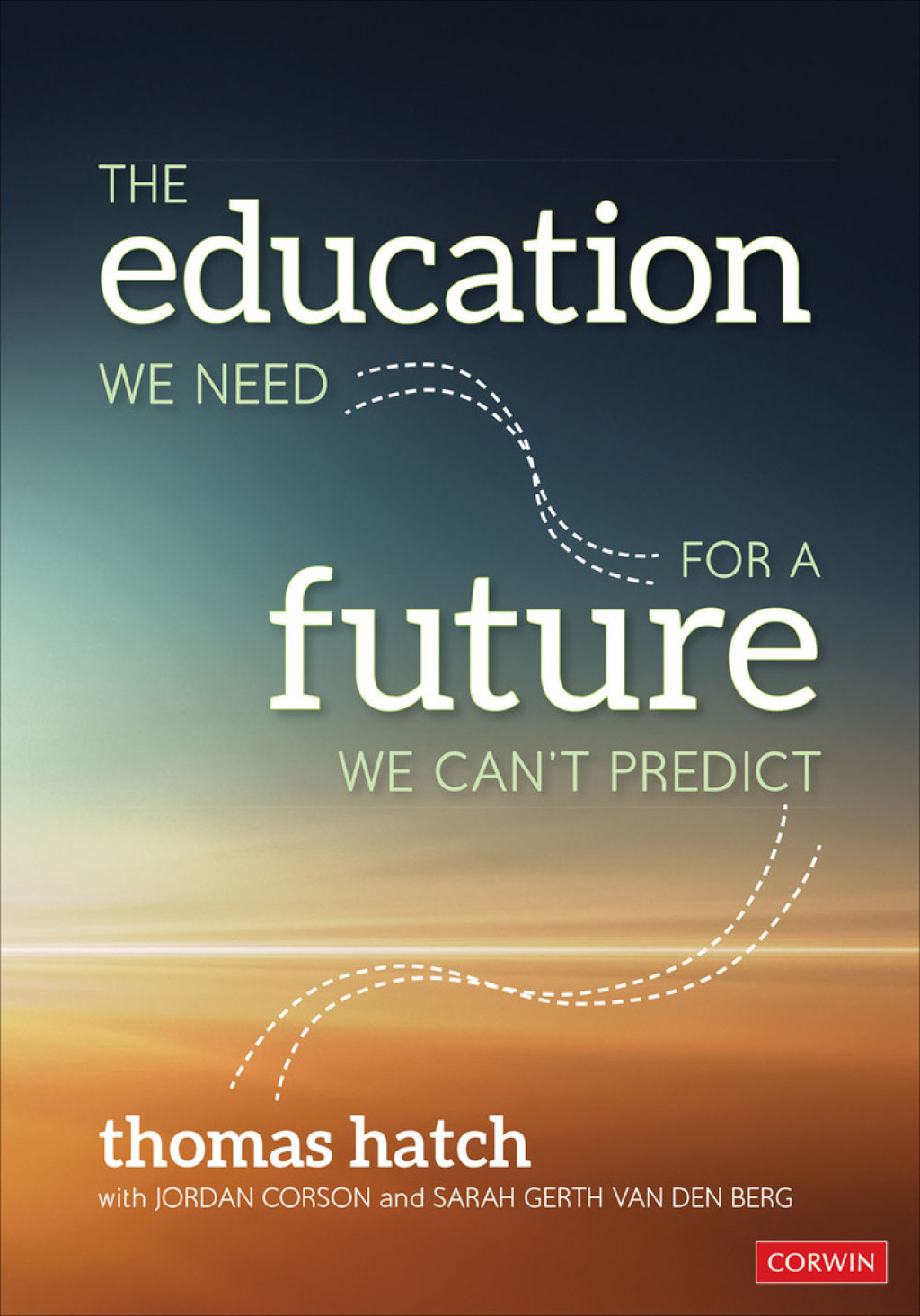 The Education We Need for a Future We Canâ€²t Predict 1st Edition - (PDF/EPUB Version)