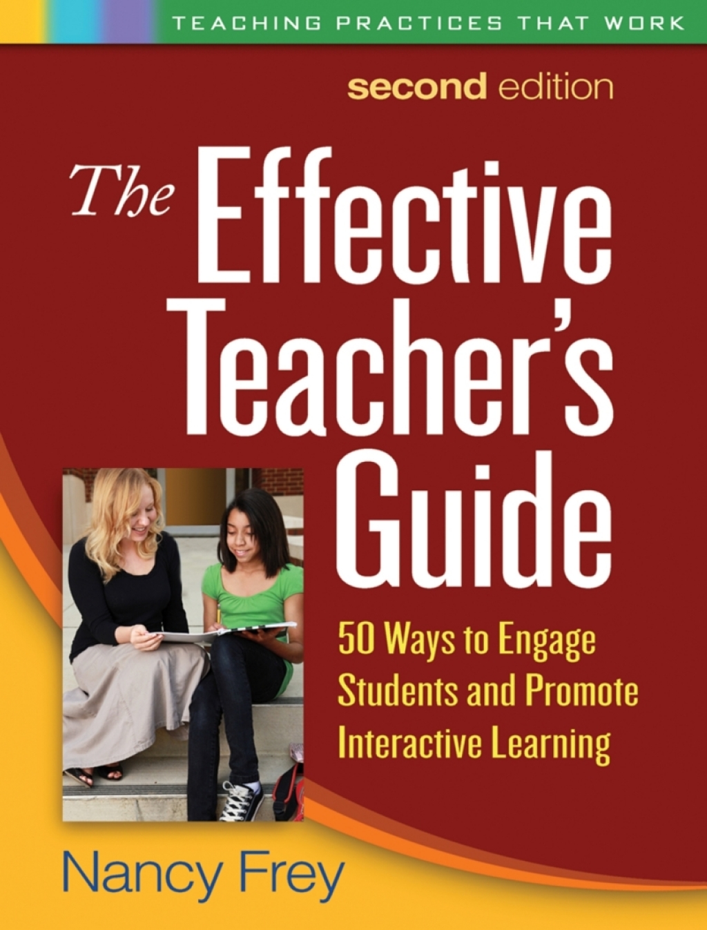 The Effective Teacher's Guide 50 Ways to Engage Students and Promote Interactive Learning 2nd Edition - (PDF/EPUB Version)