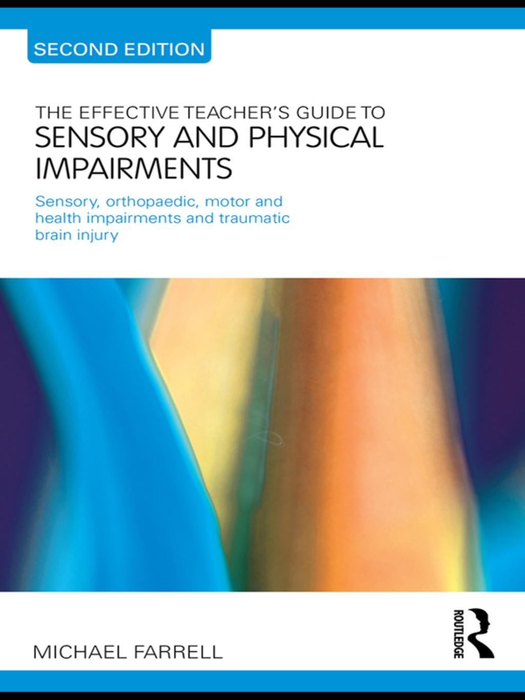 The Effective Teacher's Guide to Sensory and Physical Impairments Sensory, Orthopaedic, Motor and Health Impairments, and Traumatic Brain Injury 2nd Edition - (PDF/EPUB Version)