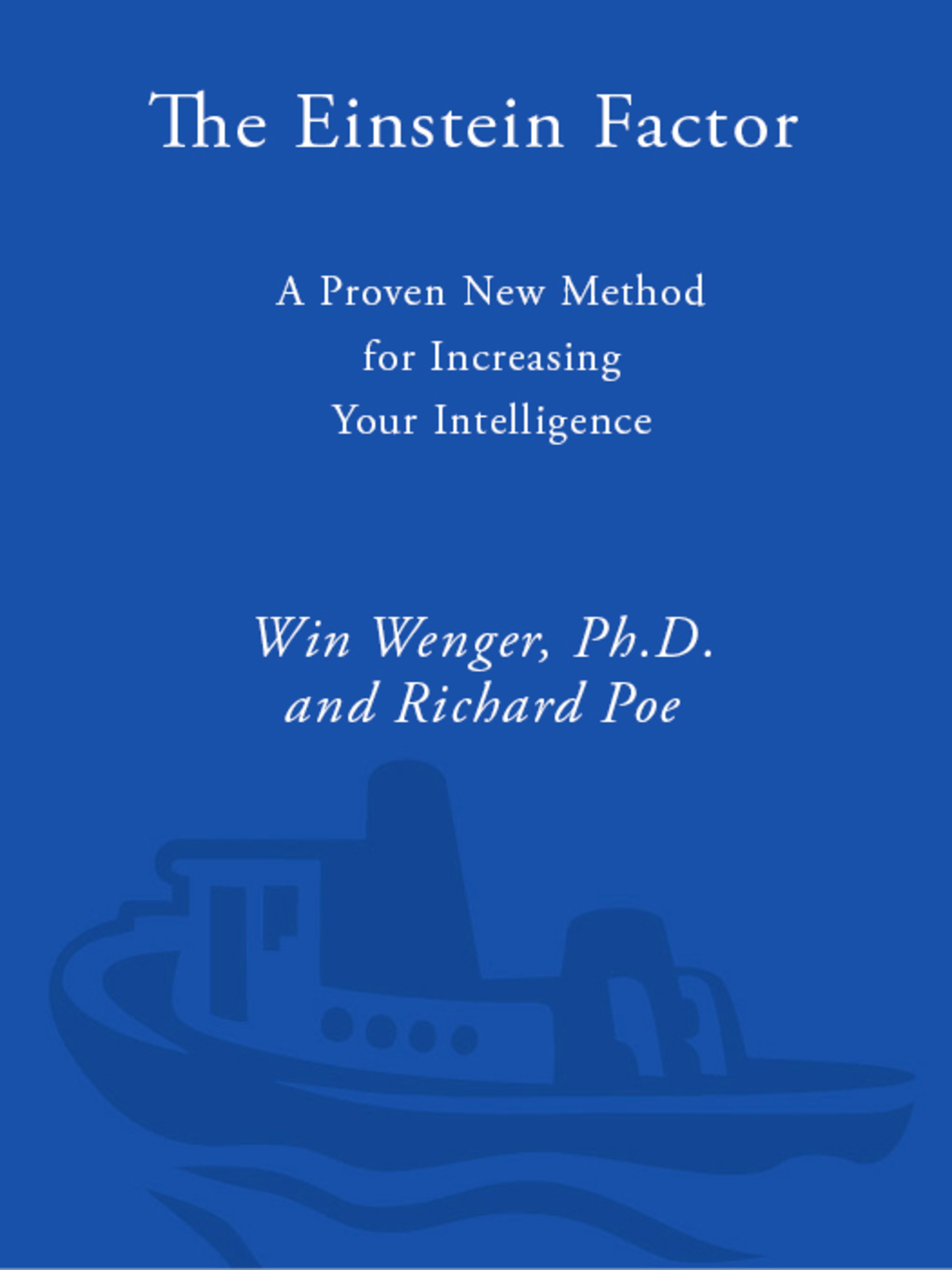 The Einstein Factor A Proven New Method for Increasing Your Intelligence - (PDF/EPUB Version)