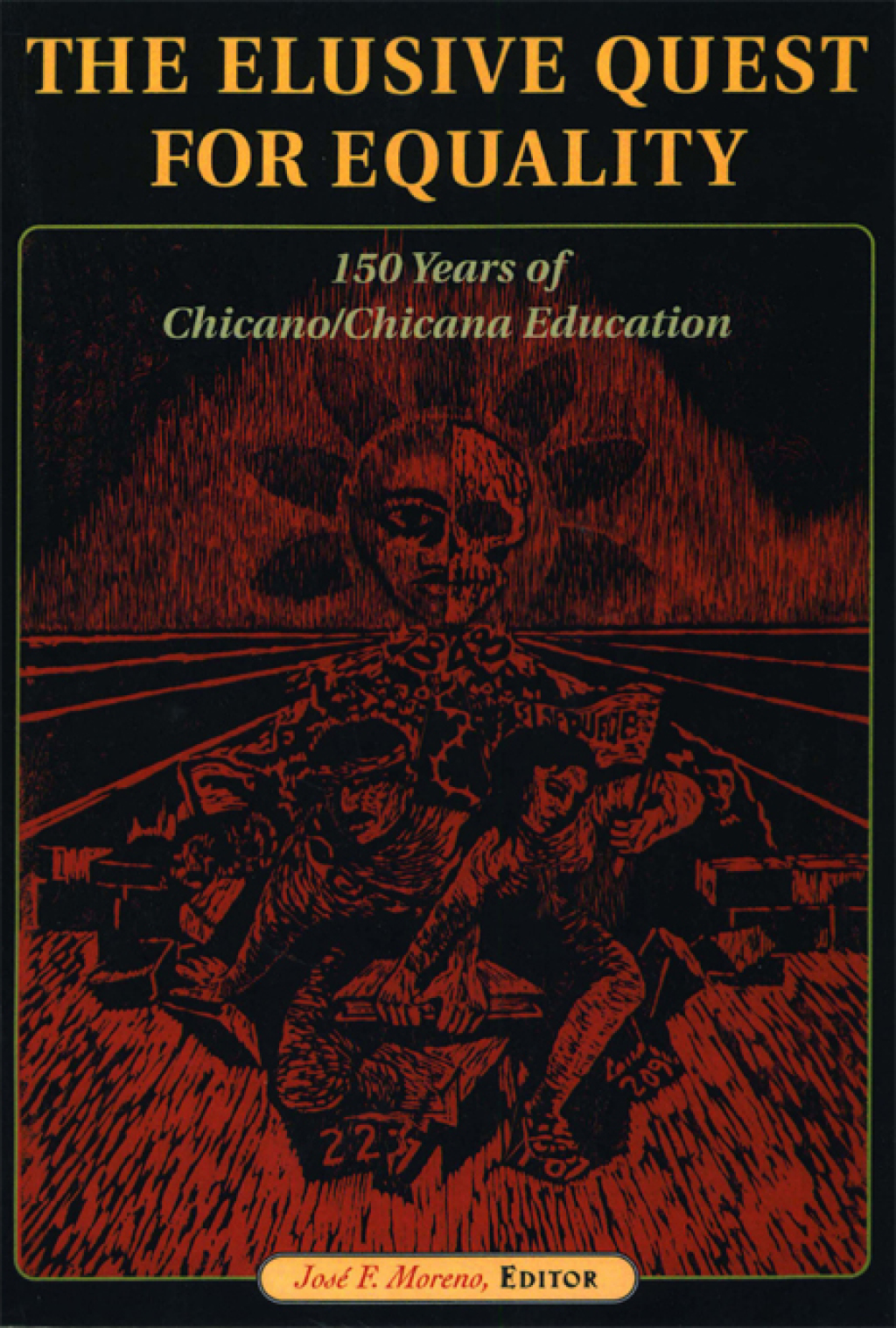 The Elusive Quest for Equality 150 Years of Chicano/Chicana Education - (PDF/EPUB Version)