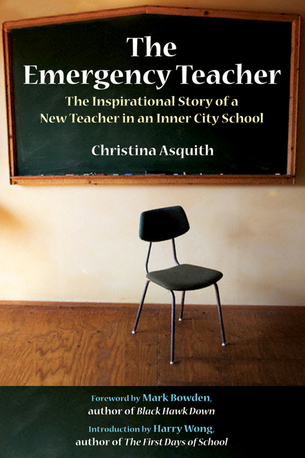 The Emergency Teacher The Inspirational Story of a New Teacher in an Inner-City School - (PDF/EPUB Version)