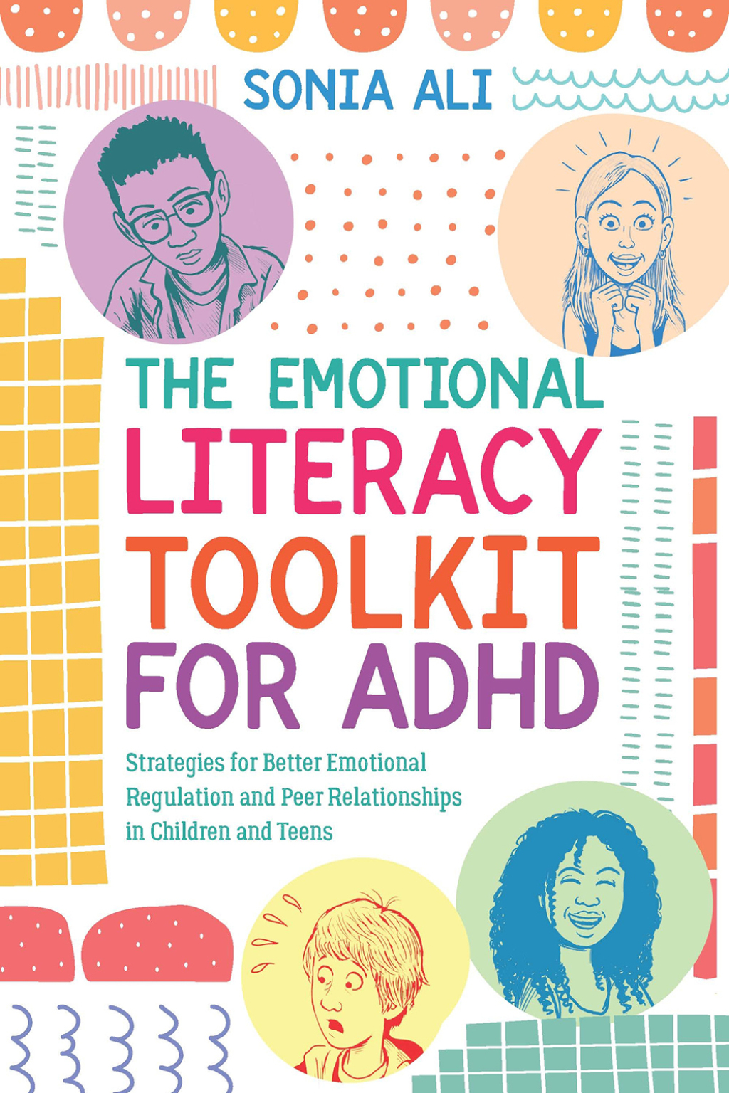 The Emotional Literacy Toolkit for ADHD Strategies for Better Emotional Regulation and Peer Relationships in Children and Teens - (PDF/EPUB Version)