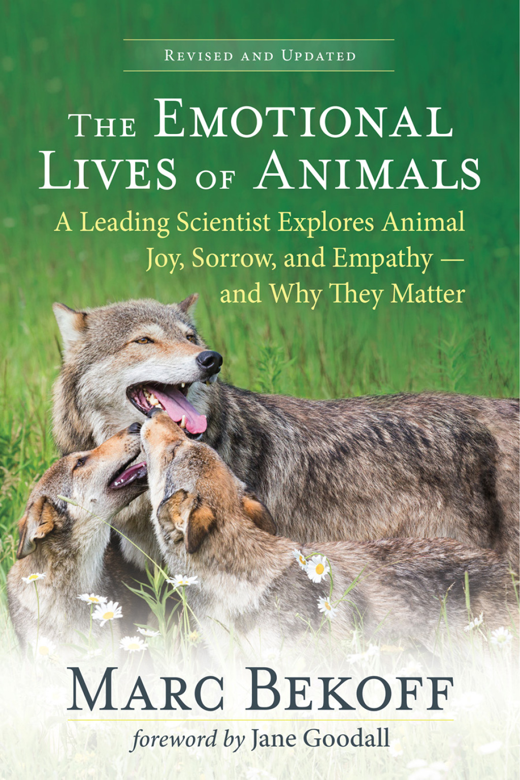 The Emotional Lives of Animals (revised) A Leading Scientist Explores Animal Joy, Sorrow, and Empathy â€” and Why They Matter - (PDF/EPUB Version)