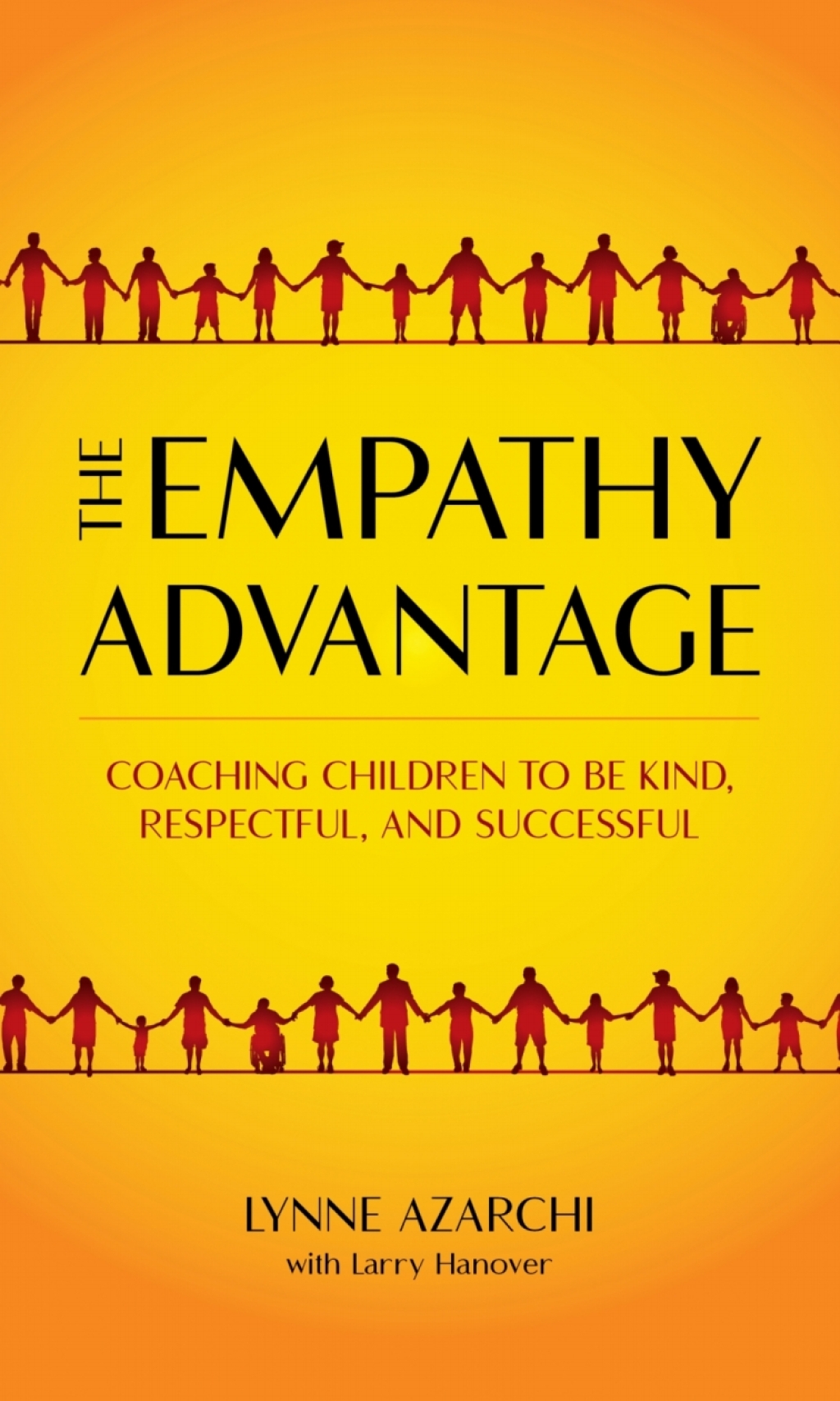 The Empathy Advantage Coaching Children to Be Kind, Respectful, and Successful - (PDF/EPUB Version)