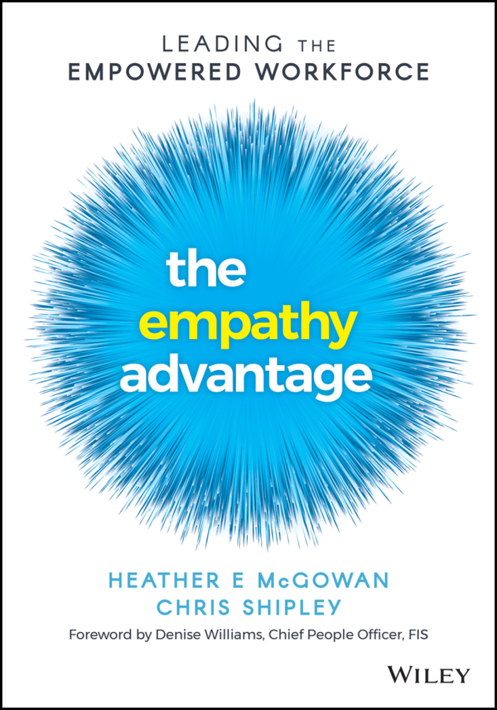 The Empathy Advantage Leading the Empowered Workforce 1st Edition - (PDF/EPUB Version)