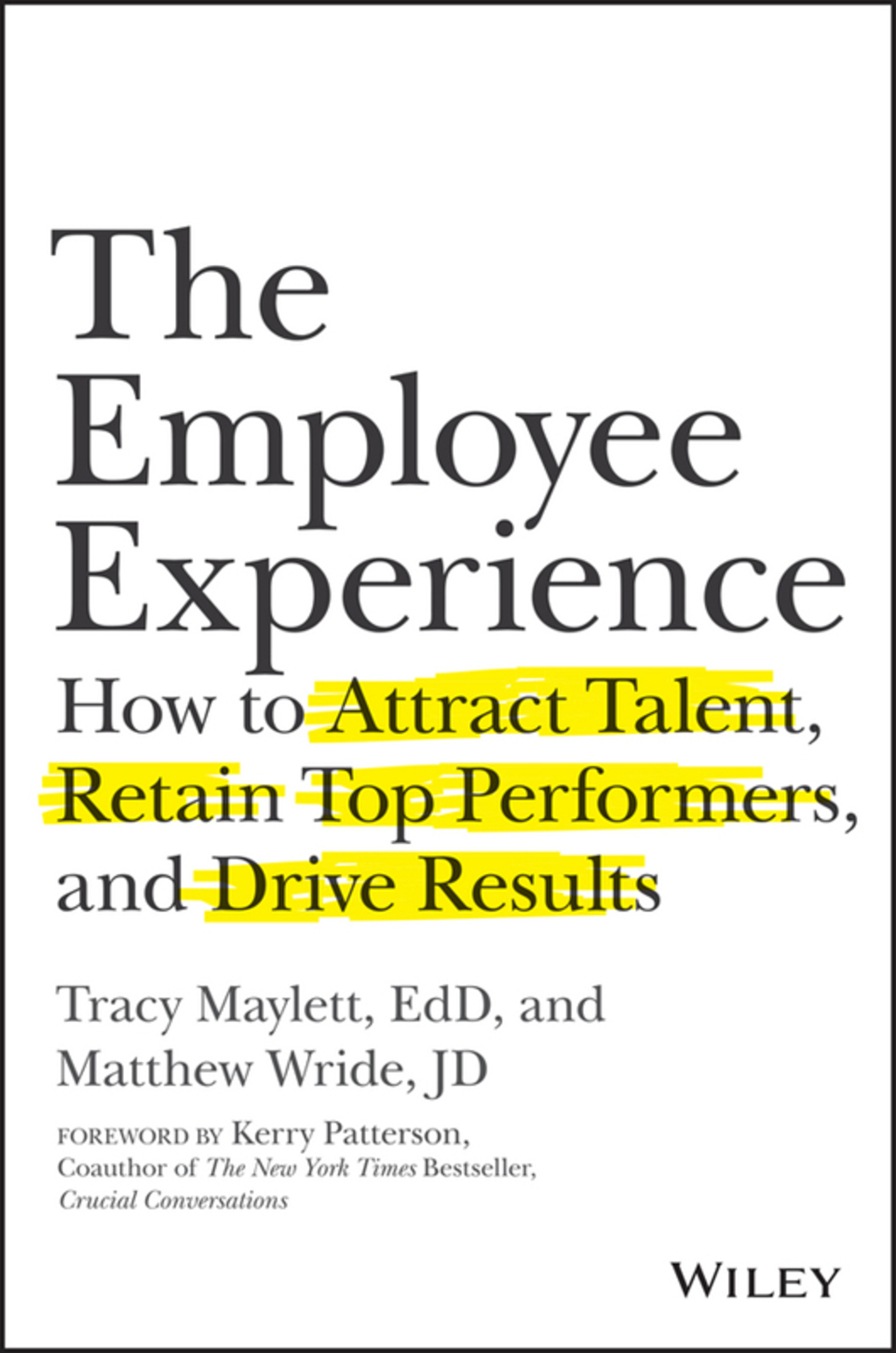 The Employee Experience: How to Attract Talent, Retain Top Performers, and Drive Results 1st Edition - (PDF/EPUB Version)