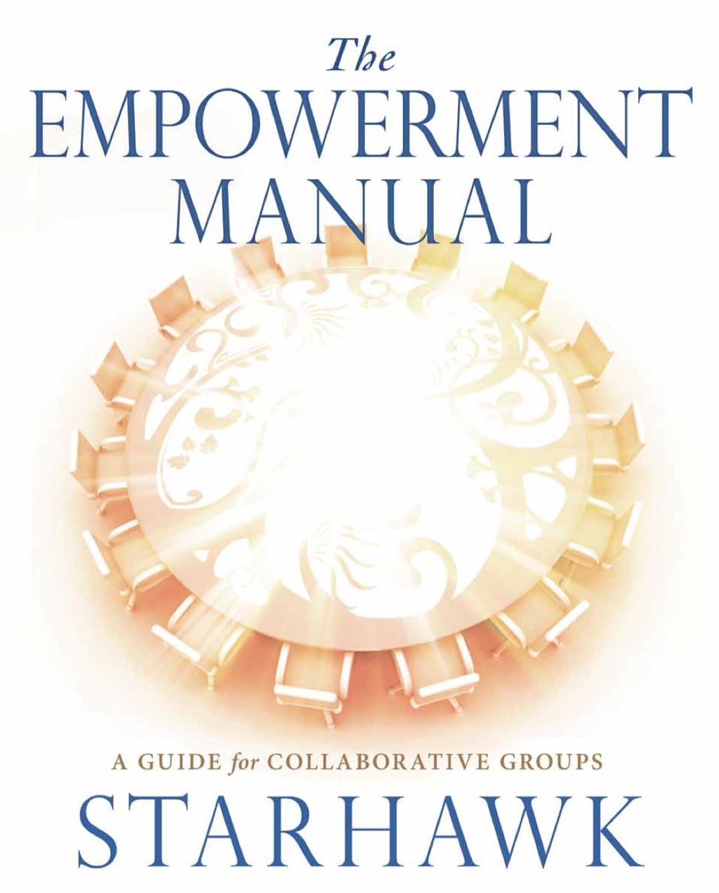 The Empowerment Manual A Guide for Collaborative Groups - (PDF/EPUB Version)