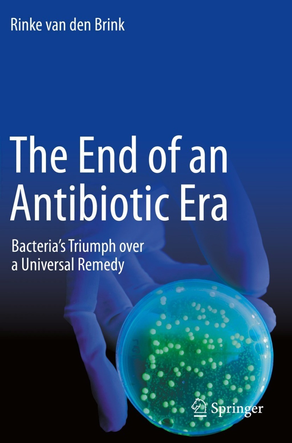 The End of an Antibiotic Era Bacteria's Triumph over a Universal Remedy - (PDF/EPUB Version)