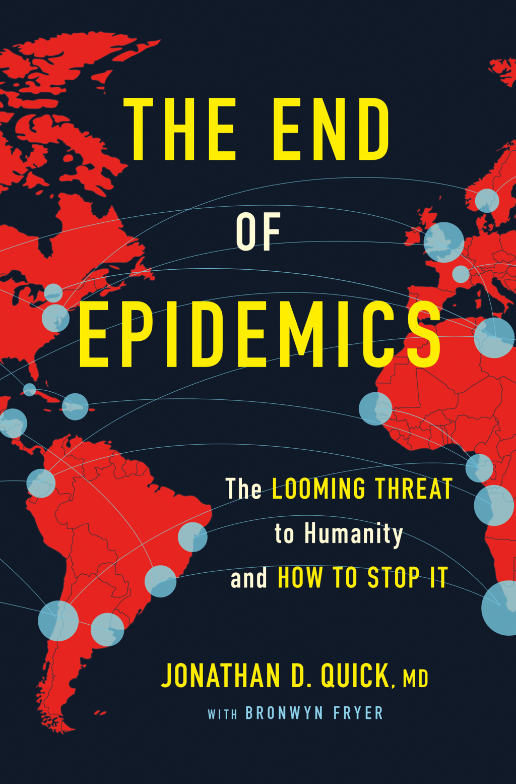 The End of Epidemics The Looming Threat to Humanity and How to Stop It - (PDF/EPUB Version)