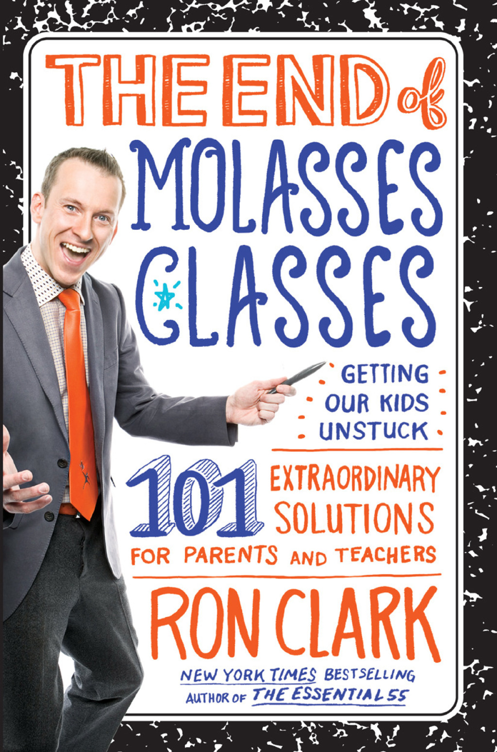 The End of Molasses Classes Getting Our Kids Unstuck--101 Extraordinary Solutions for Parents and Teachers - (PDF/EPUB Version)