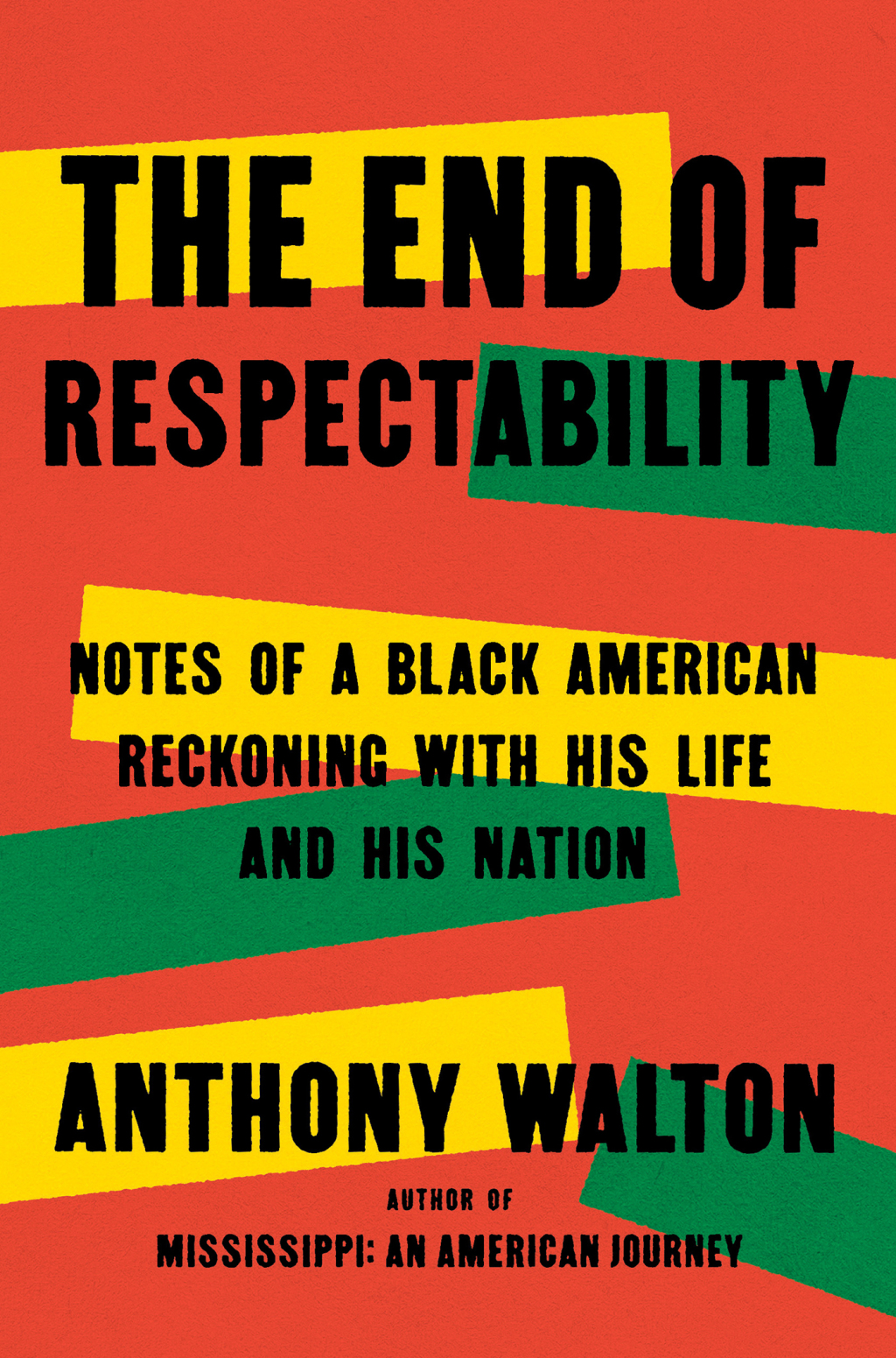 The End of Respectability Notes of a Black American Reckoning with His Life and His Nation - (PDF/EPUB Version)