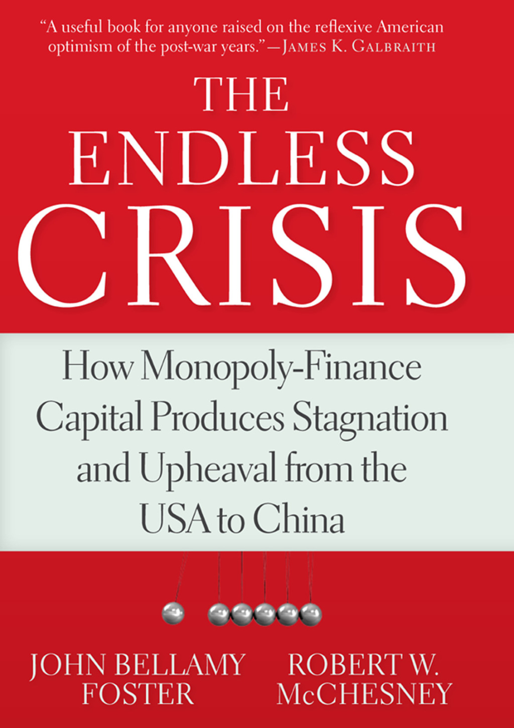 The Endless Crisis How Monopoly-Finance Capital Produces Stagnation and Upheaval from the USA to China - (PDF/EPUB Version)