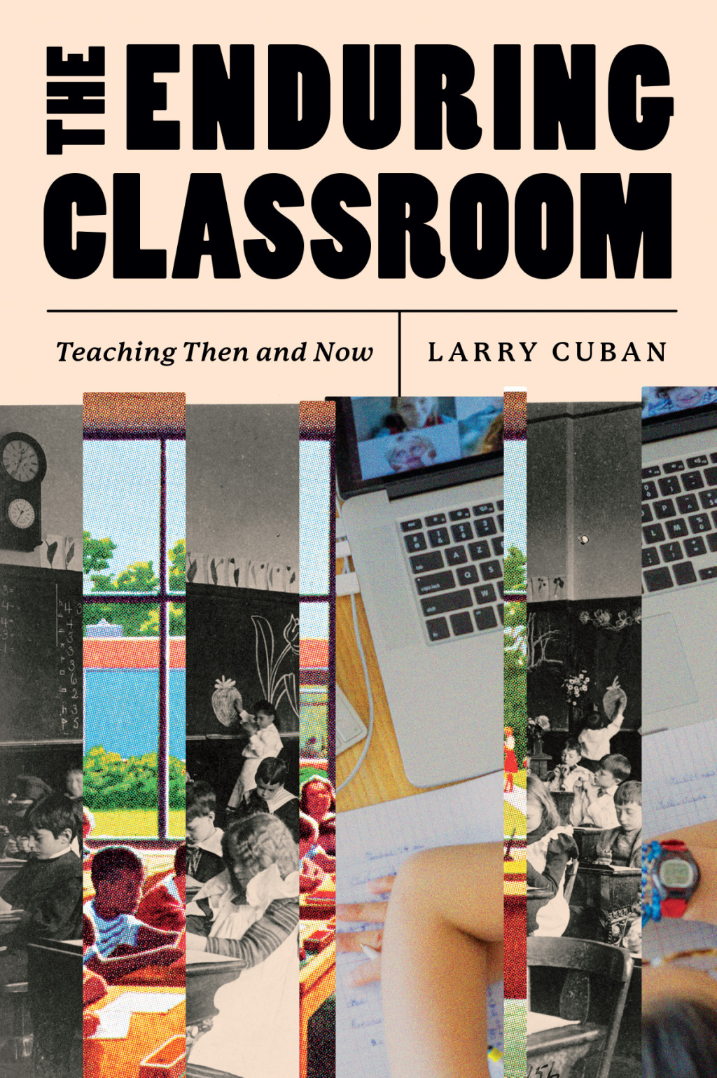 The Enduring Classroom Teaching Then and Now - (PDF/EPUB Version)
